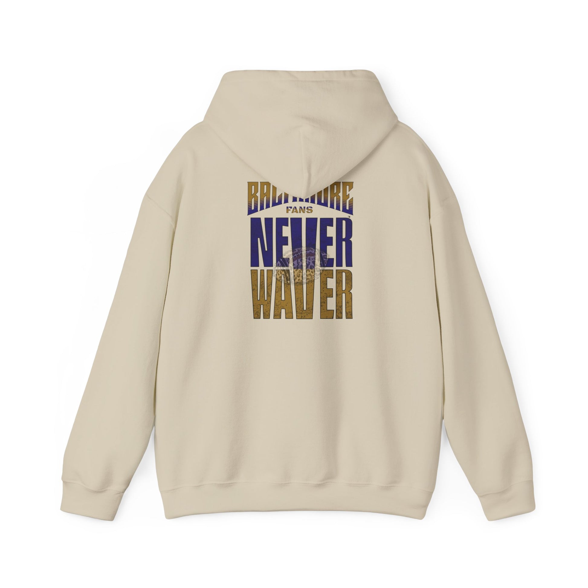 Unisex Hooded Sweatshirt - 'Never Waver' Baltimore Fans Apparel - Never Waver