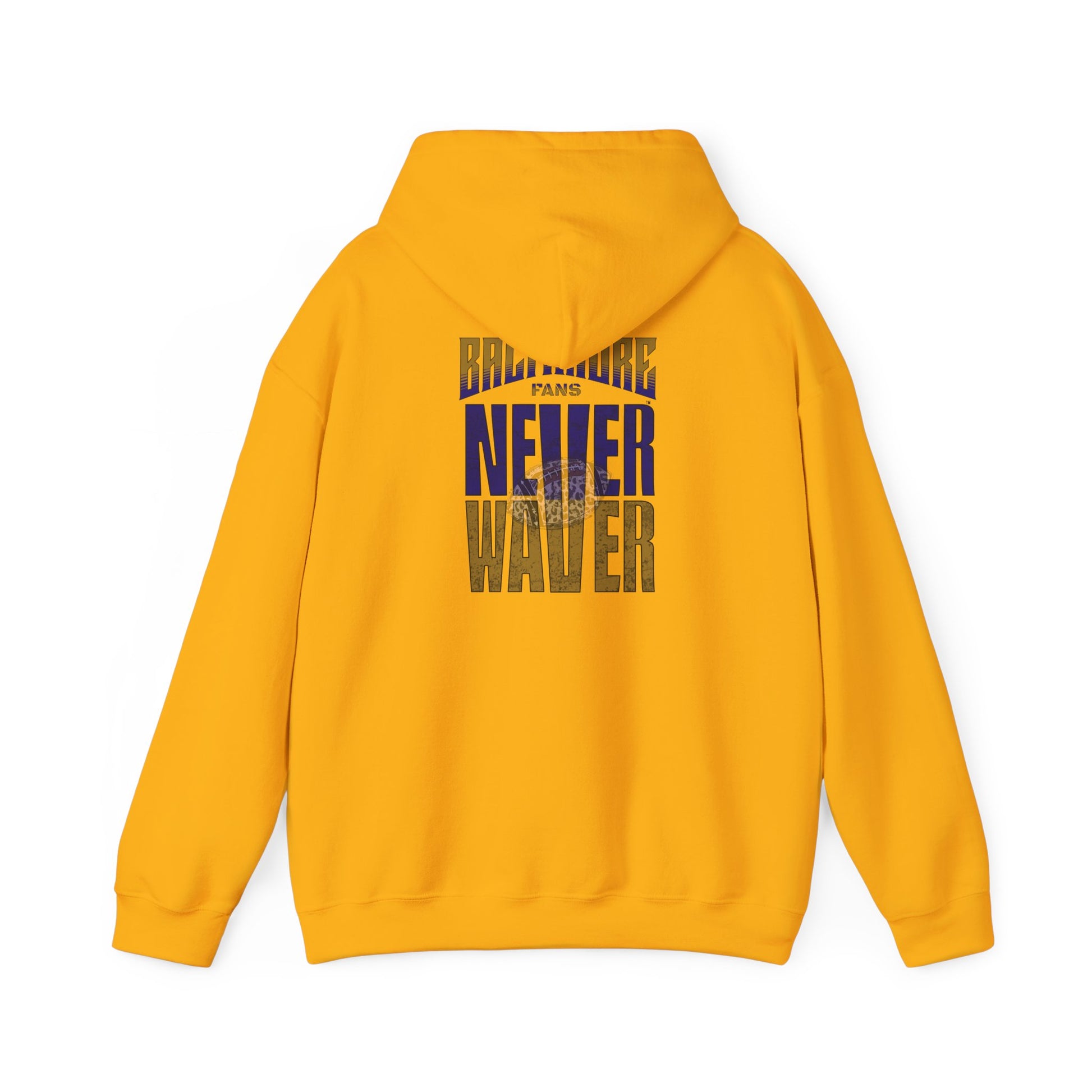 Unisex Hooded Sweatshirt - 'Never Waver' Baltimore Fans Apparel - Never Waver