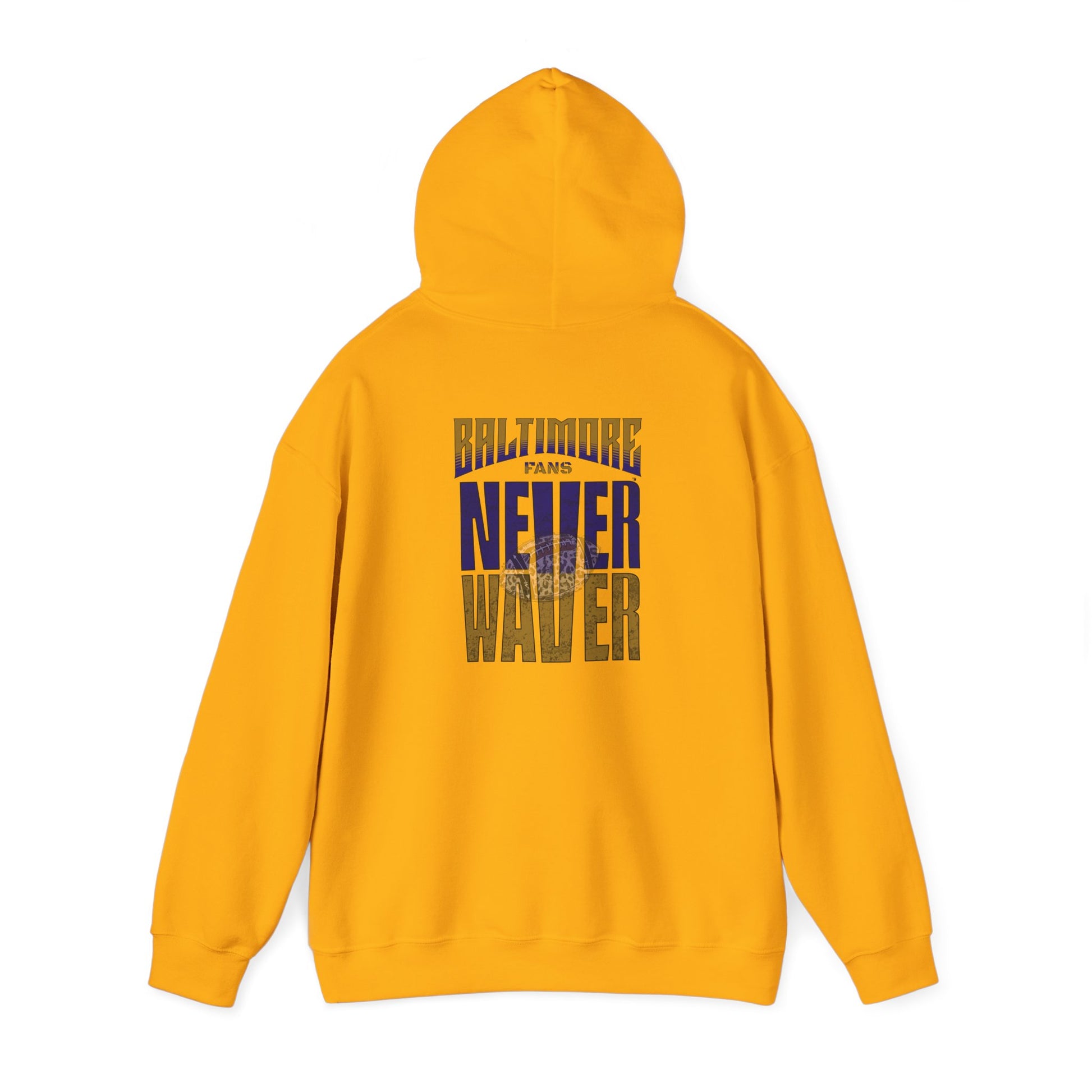 Unisex Hooded Sweatshirt - 'Never Waver' Baltimore Fans Apparel - Never Waver