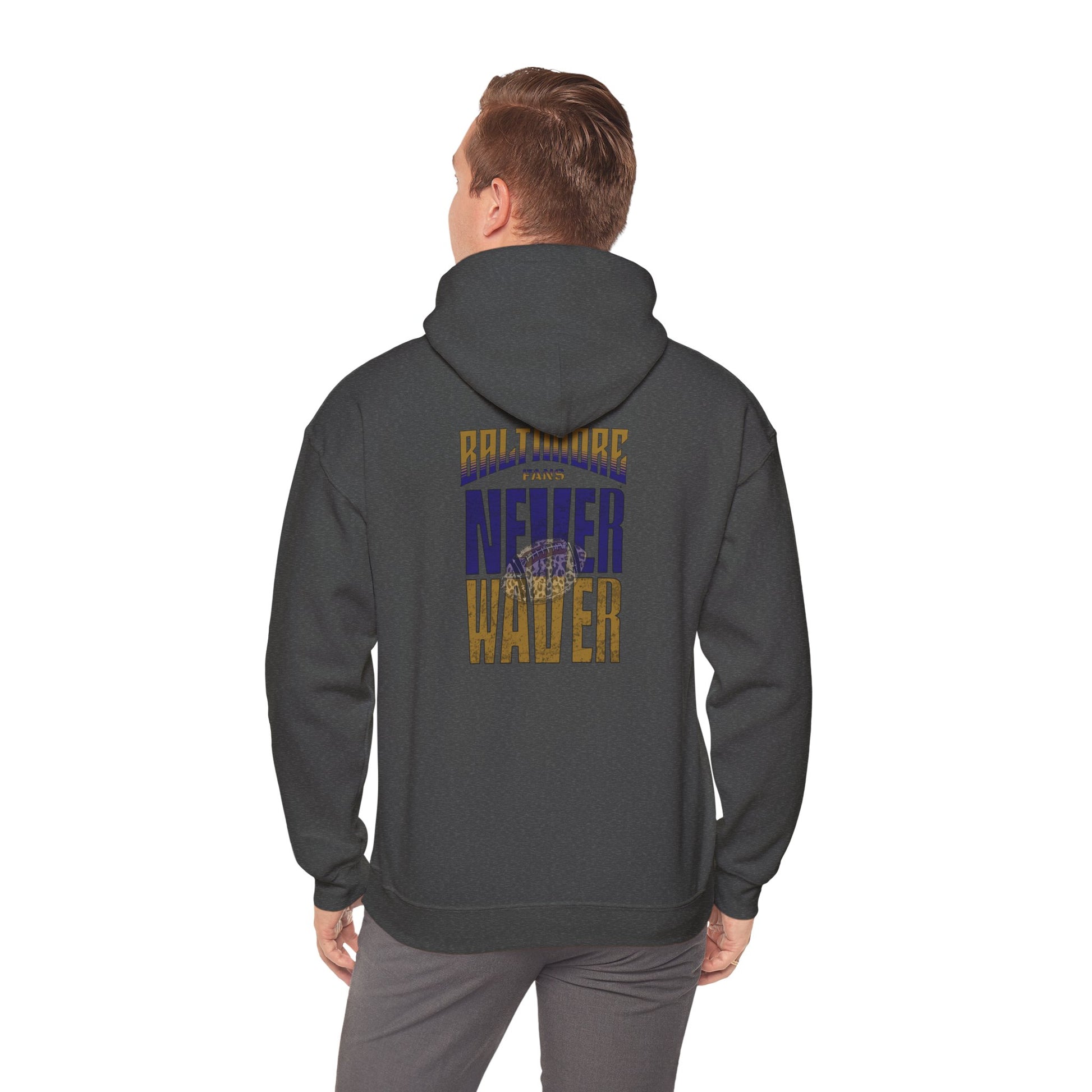 Unisex Hooded Sweatshirt - 'Never Waver' Baltimore Fans Apparel - Never Waver