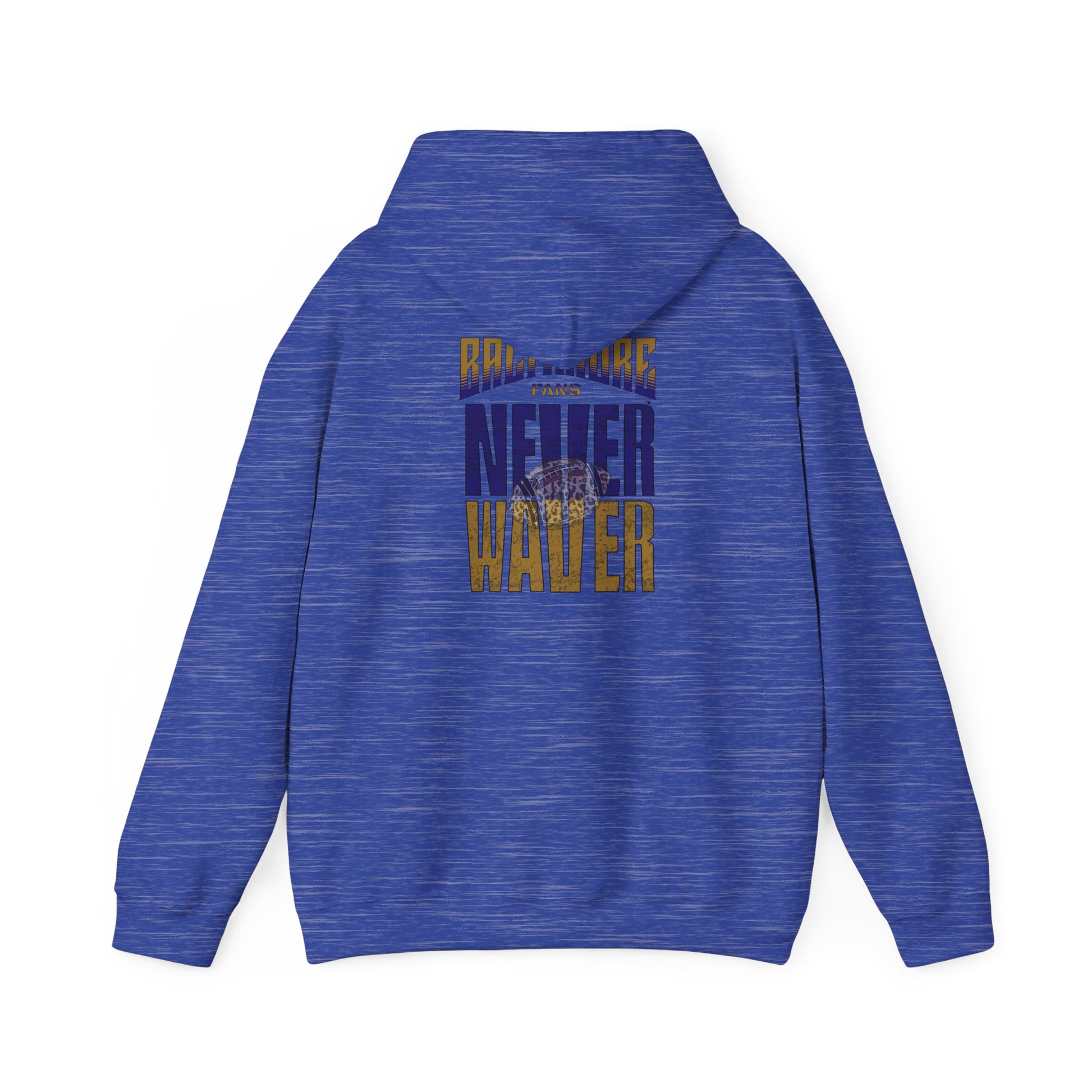 Unisex Hooded Sweatshirt - 'Never Waver' Baltimore Fans Apparel - Never Waver