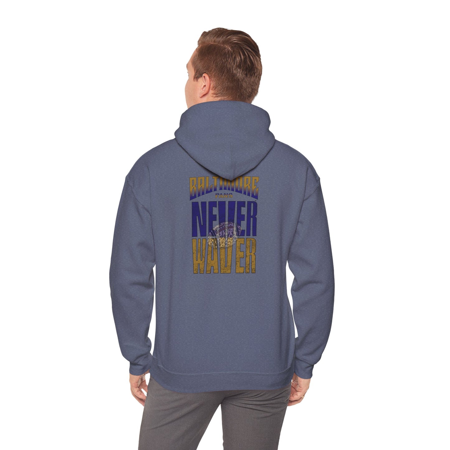 Unisex Hooded Sweatshirt - 'Never Waver' Baltimore Fans Apparel - Never Waver