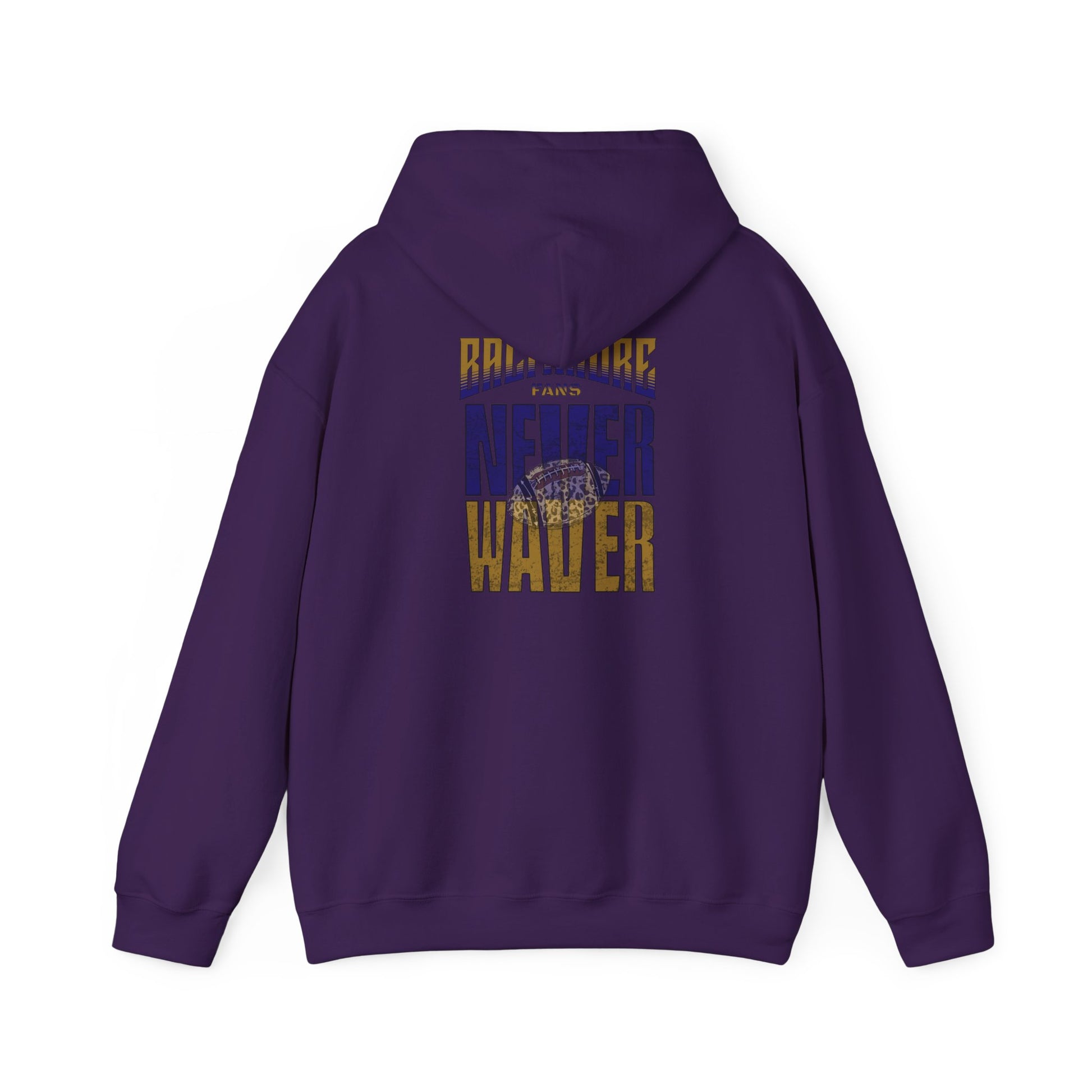 Unisex Hooded Sweatshirt - 'Never Waver' Baltimore Fans Apparel - Never Waver