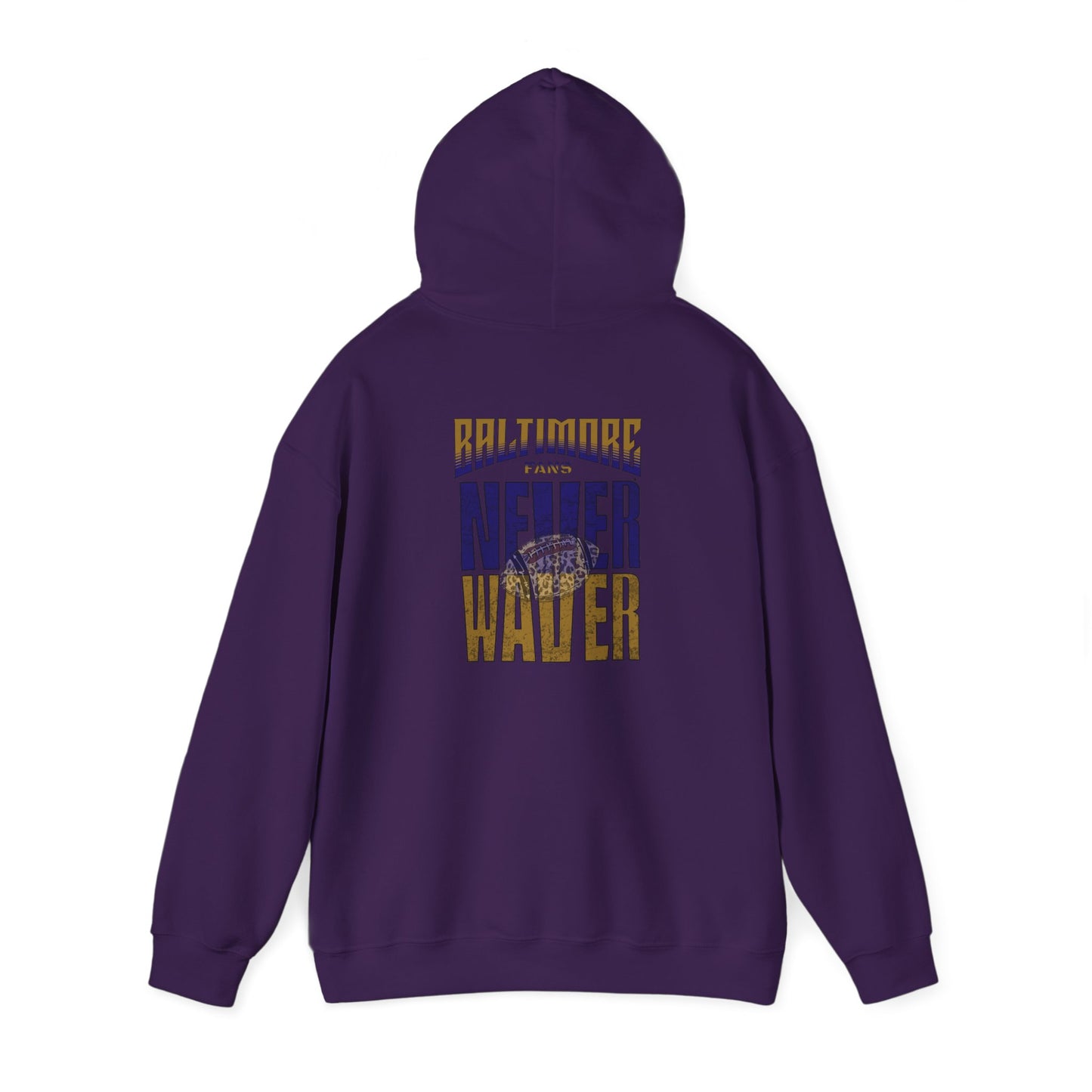 Unisex Hooded Sweatshirt - 'Never Waver' Baltimore Fans Apparel - Never Waver