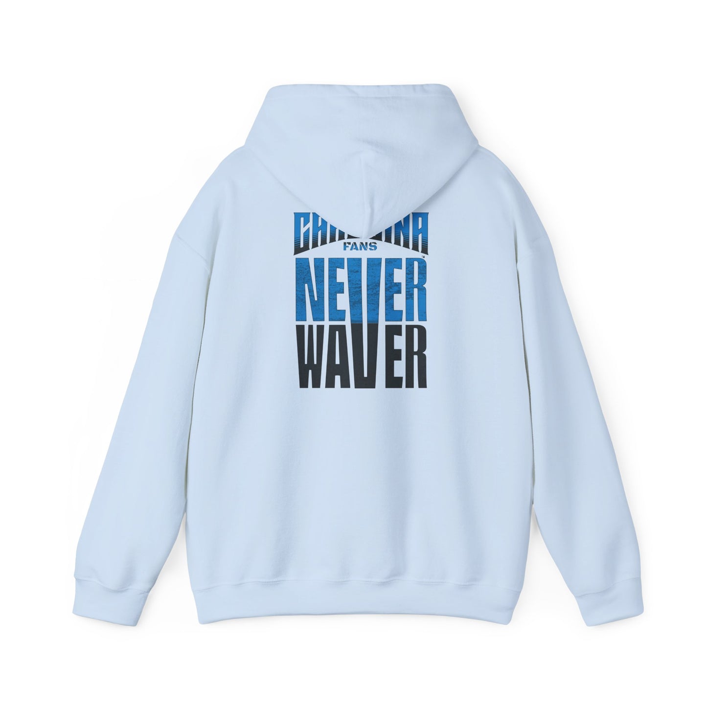 Carolina Fans Never Waver Hooded Sweatshirt | Unisex Heavy Blend™ | Casual Comfort for Fans - Never Waver