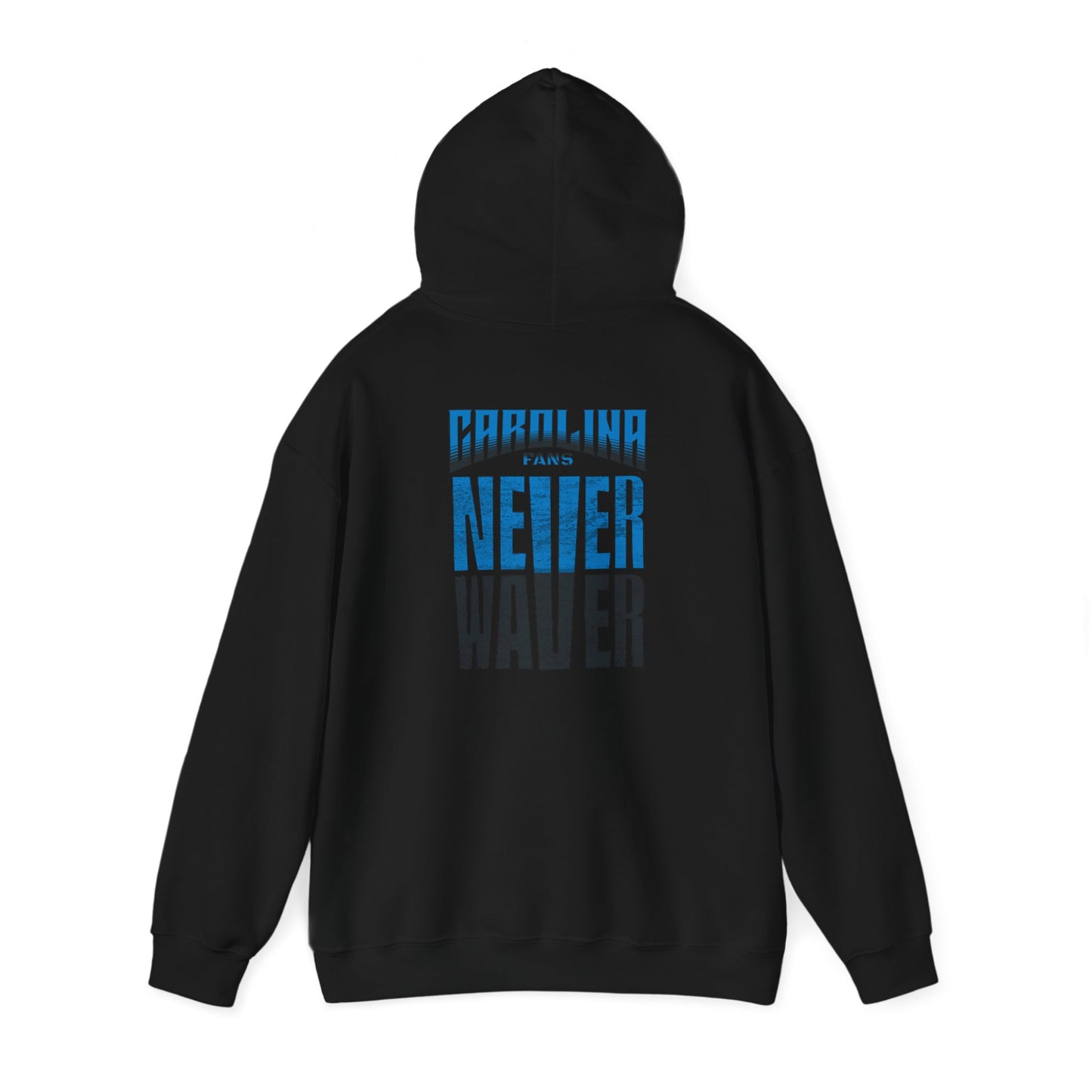 Carolina Fans Never Waver Hooded Sweatshirt | Unisex Heavy Blend™ | Casual Comfort for Fans - Never Waver