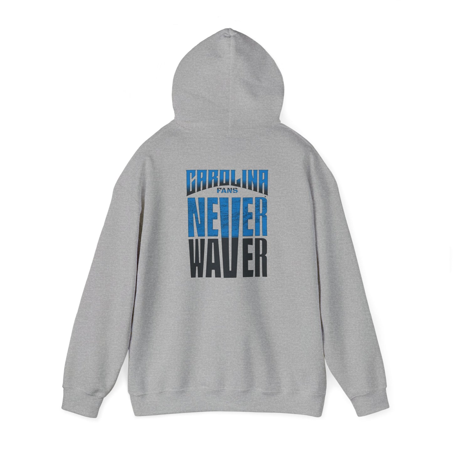 Carolina Fans Never Waver Hooded Sweatshirt | Unisex Heavy Blend™ | Casual Comfort for Fans - Never Waver