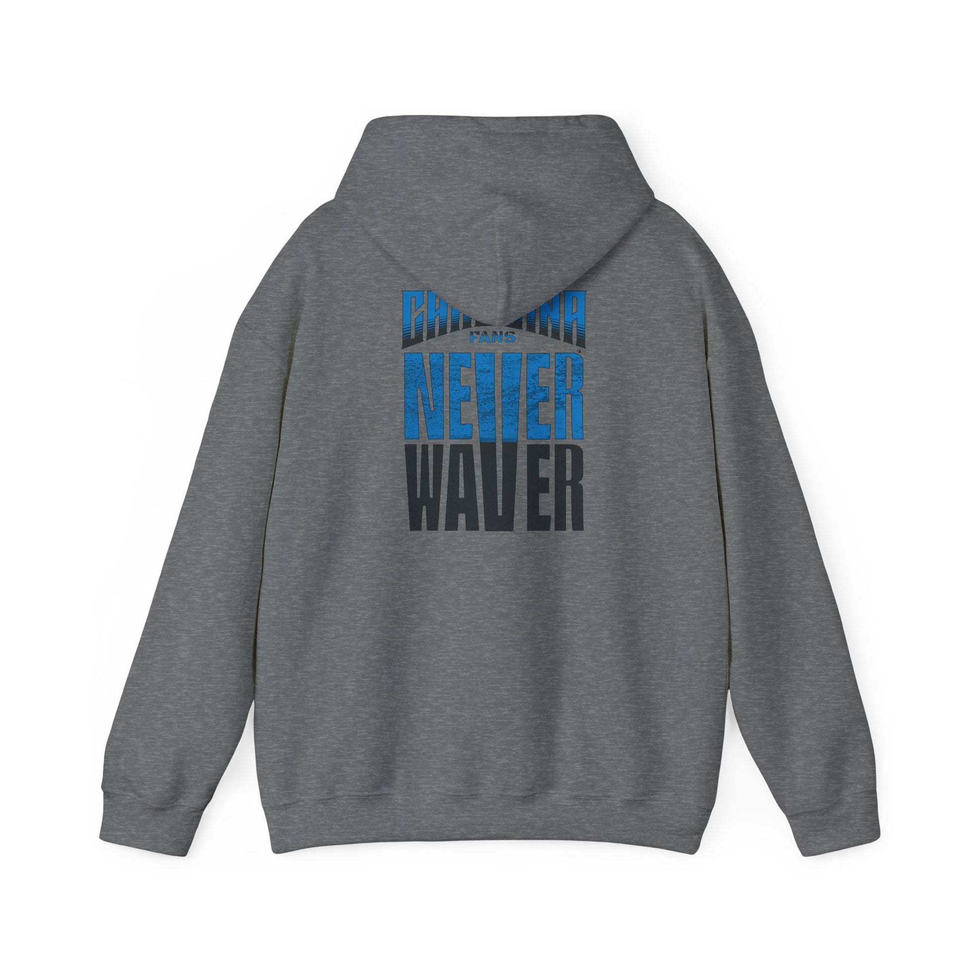 Carolina Fans Never Waver Hooded Sweatshirt | Unisex Heavy Blend™ | Casual Comfort for Fans - Never Waver