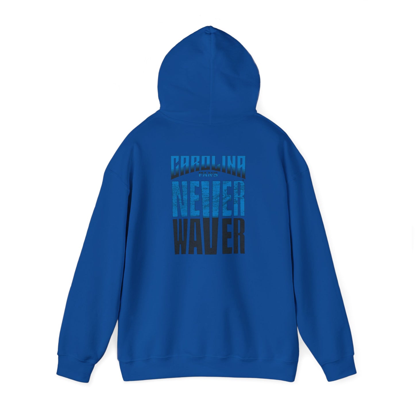 Carolina Fans Never Waver Hooded Sweatshirt | Unisex Heavy Blend™ | Casual Comfort for Fans - Never Waver