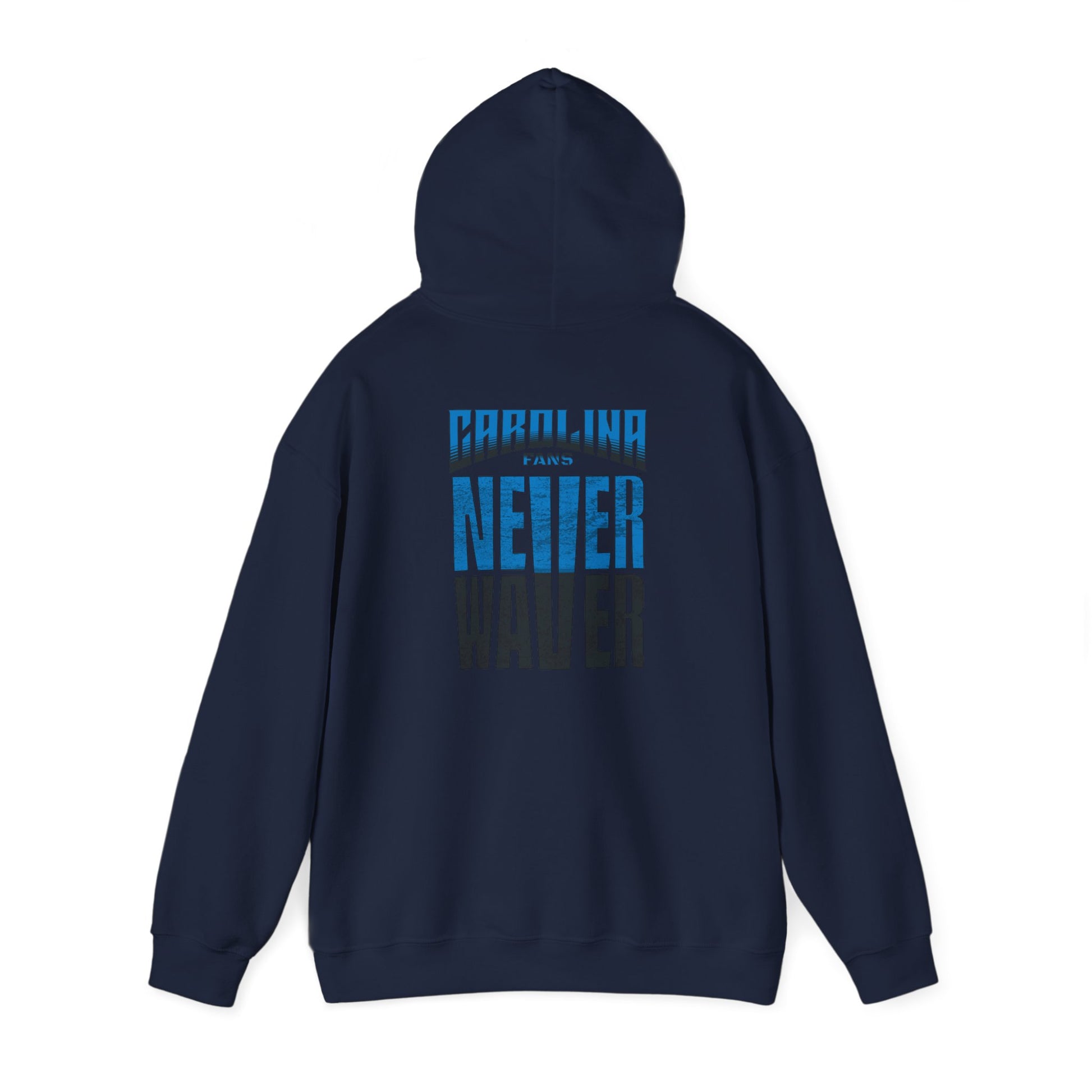 Carolina Fans Never Waver Hooded Sweatshirt | Unisex Heavy Blend™ | Casual Comfort for Fans - Never Waver
