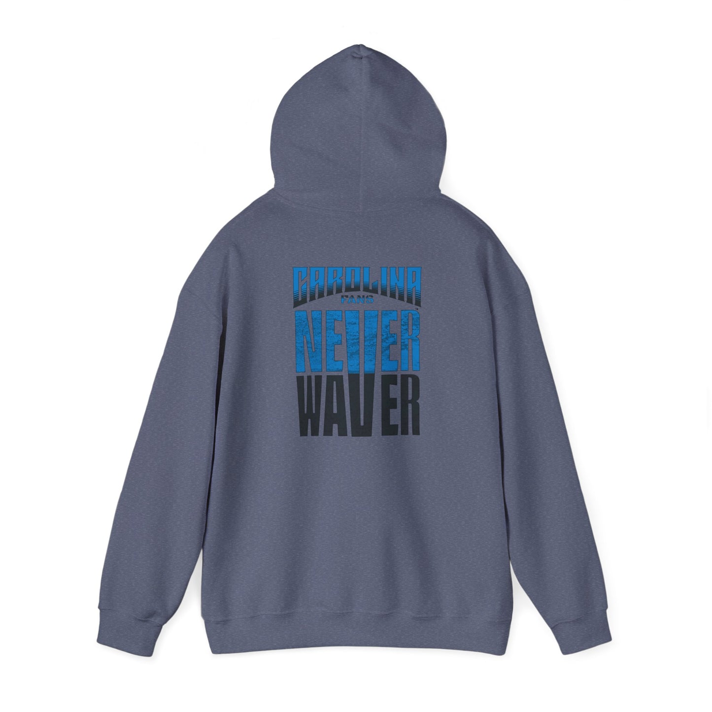 Carolina Fans Never Waver Hooded Sweatshirt | Unisex Heavy Blend™ | Casual Comfort for Fans - Never Waver