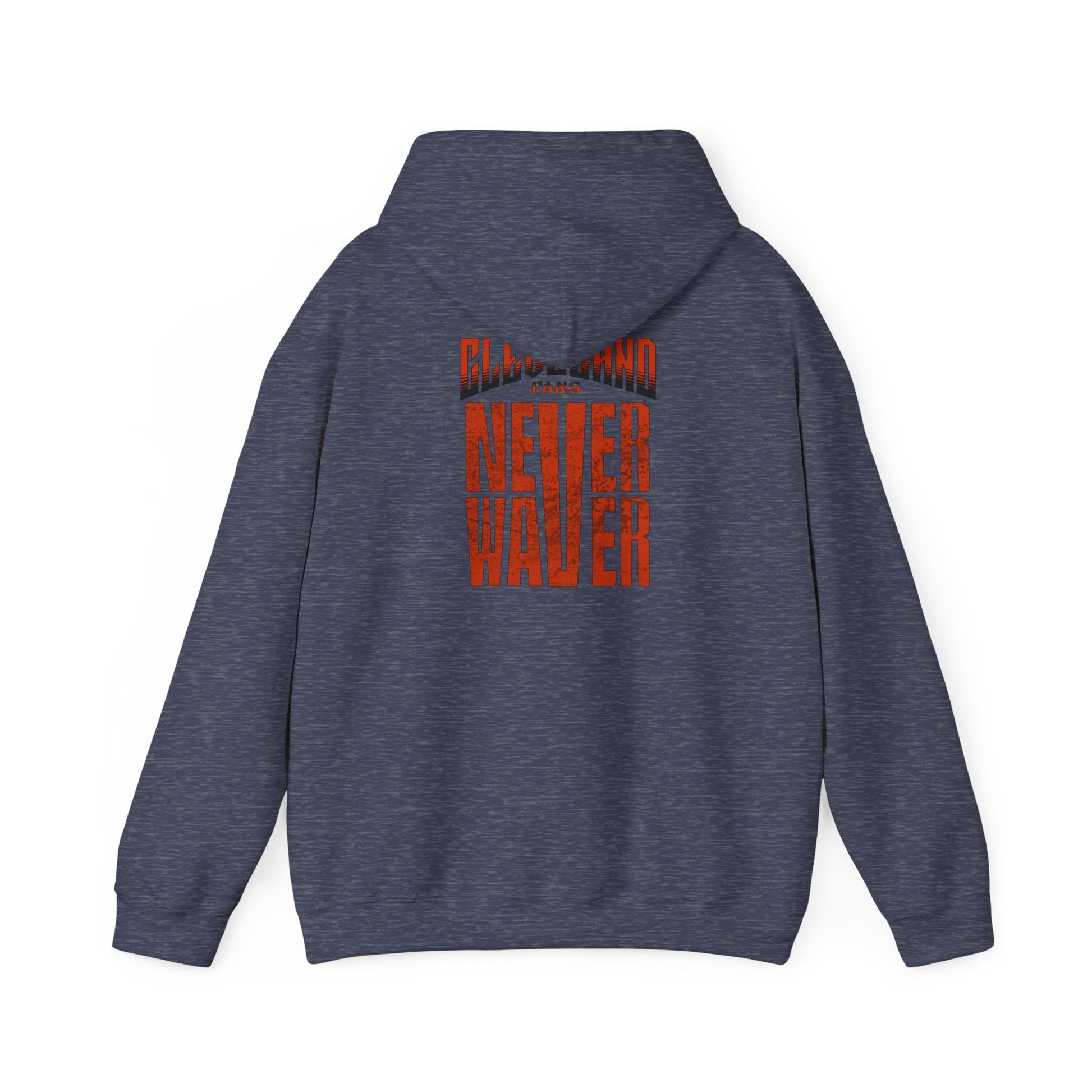 Cleveland Fans Never Waver Unisex Hooded Sweatshirt - Heavy Blend™ - Never Waver