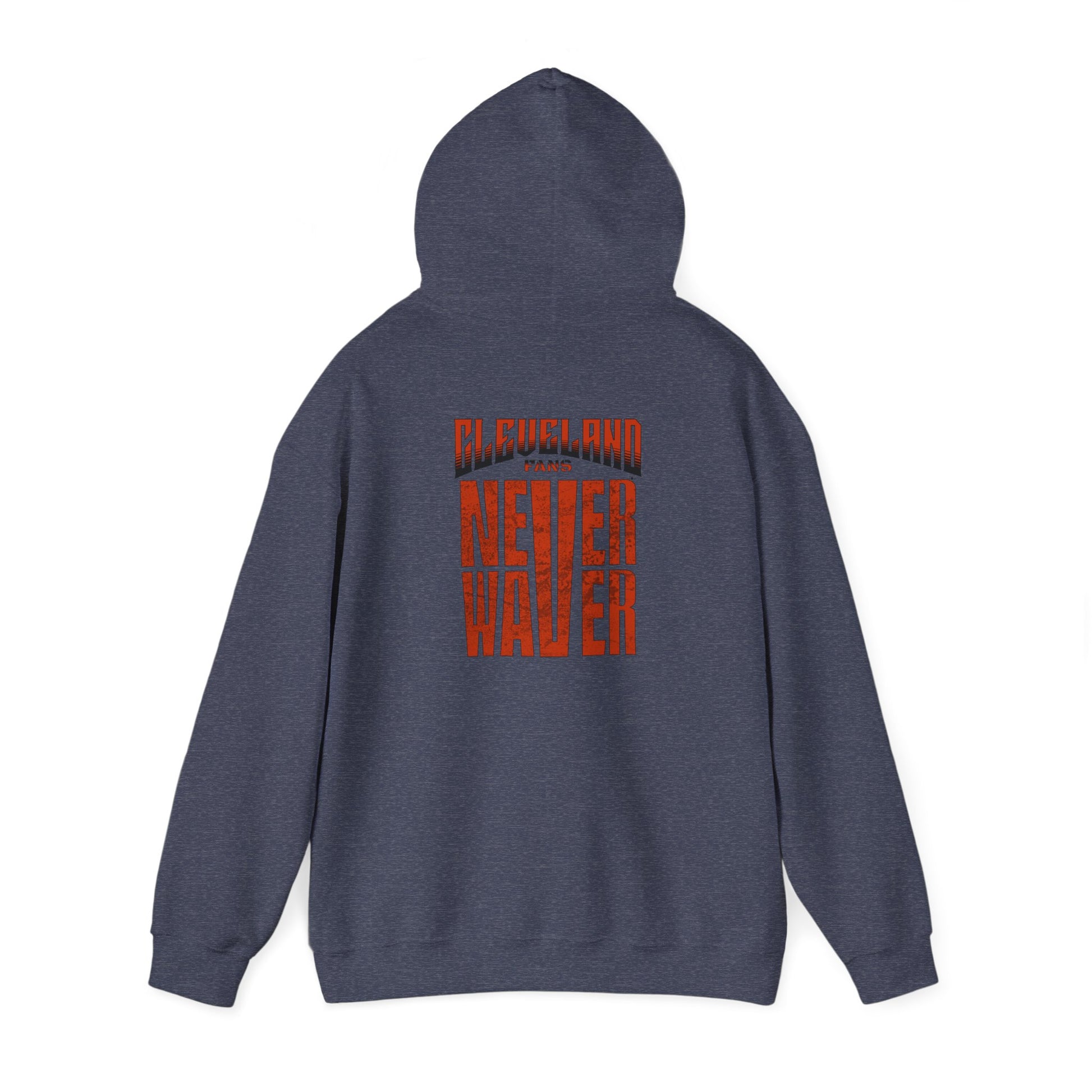 Cleveland Fans Never Waver Unisex Hooded Sweatshirt - Heavy Blend™ - Never Waver