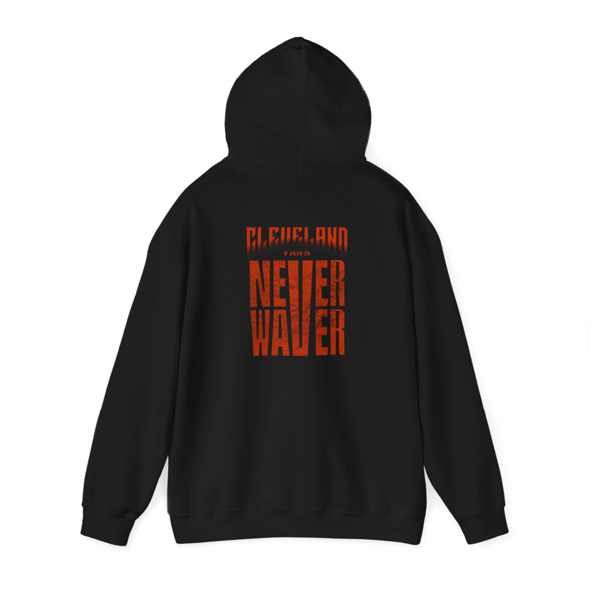 Cleveland Fans Never Waver Unisex Hooded Sweatshirt - Heavy Blend™ - Never Waver
