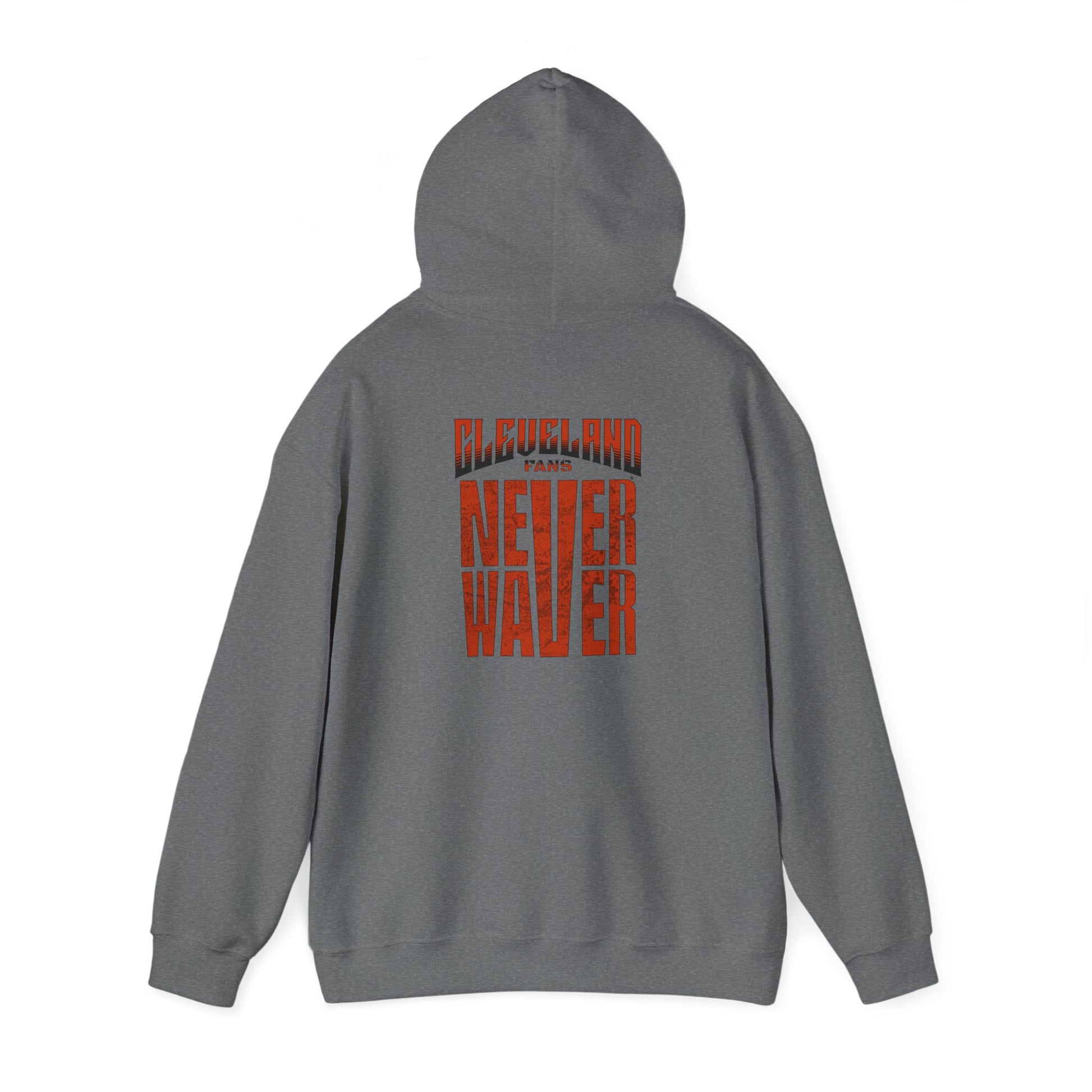 Cleveland Fans Never Waver Unisex Hooded Sweatshirt - Heavy Blend™ - Never Waver