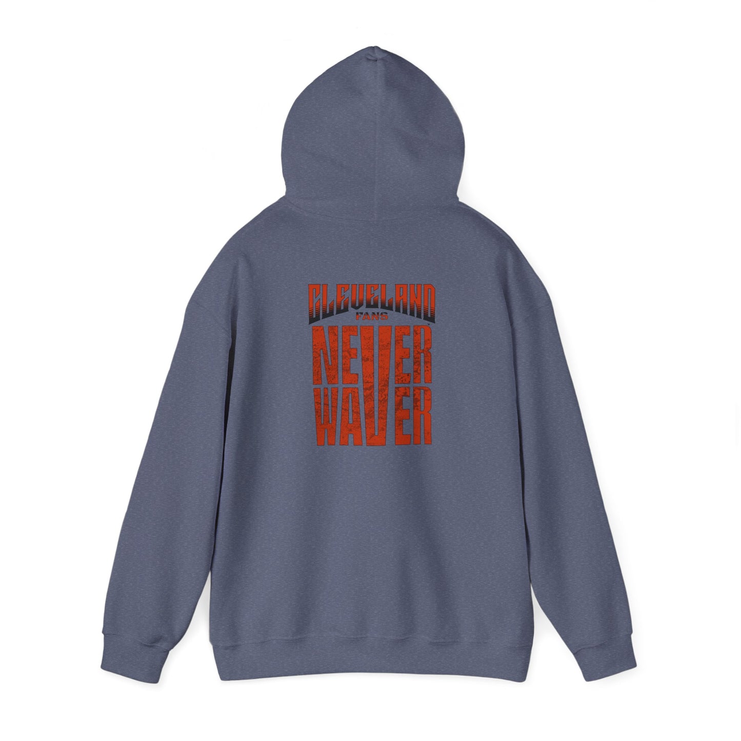 Cleveland Fans Never Waver Unisex Hooded Sweatshirt - Heavy Blend™ - Never Waver