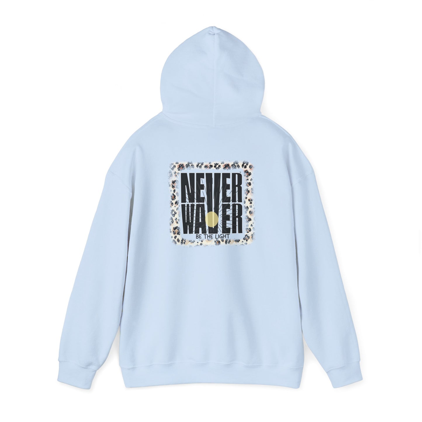 NEVER WAVER Be The Light Unisex Heavy Blend™ Hooded Sweatshirt - Never Waver