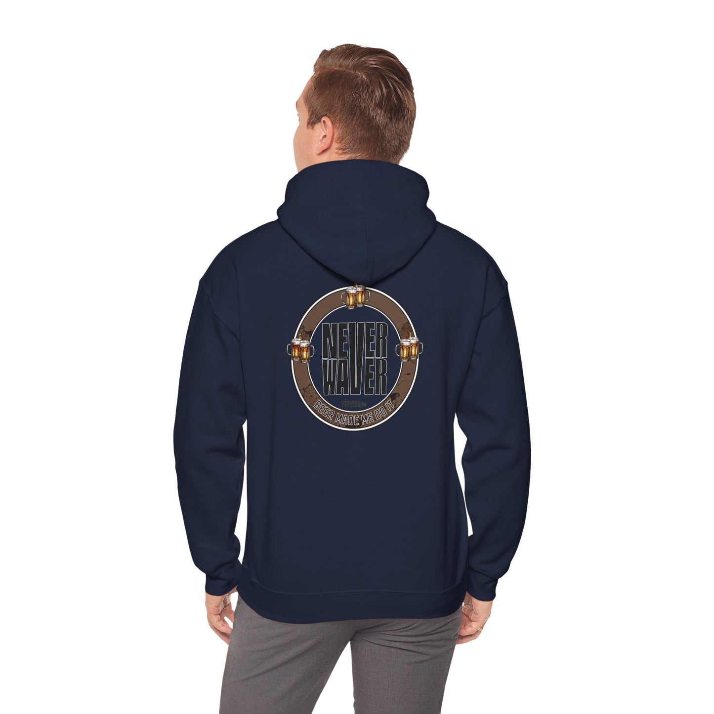 Never Waver Beer Made Me Do It  Unisex Heavy Blend™ Hooded Sweatshirt - Cozy Comfort for Everyday Adventures - Never Waver