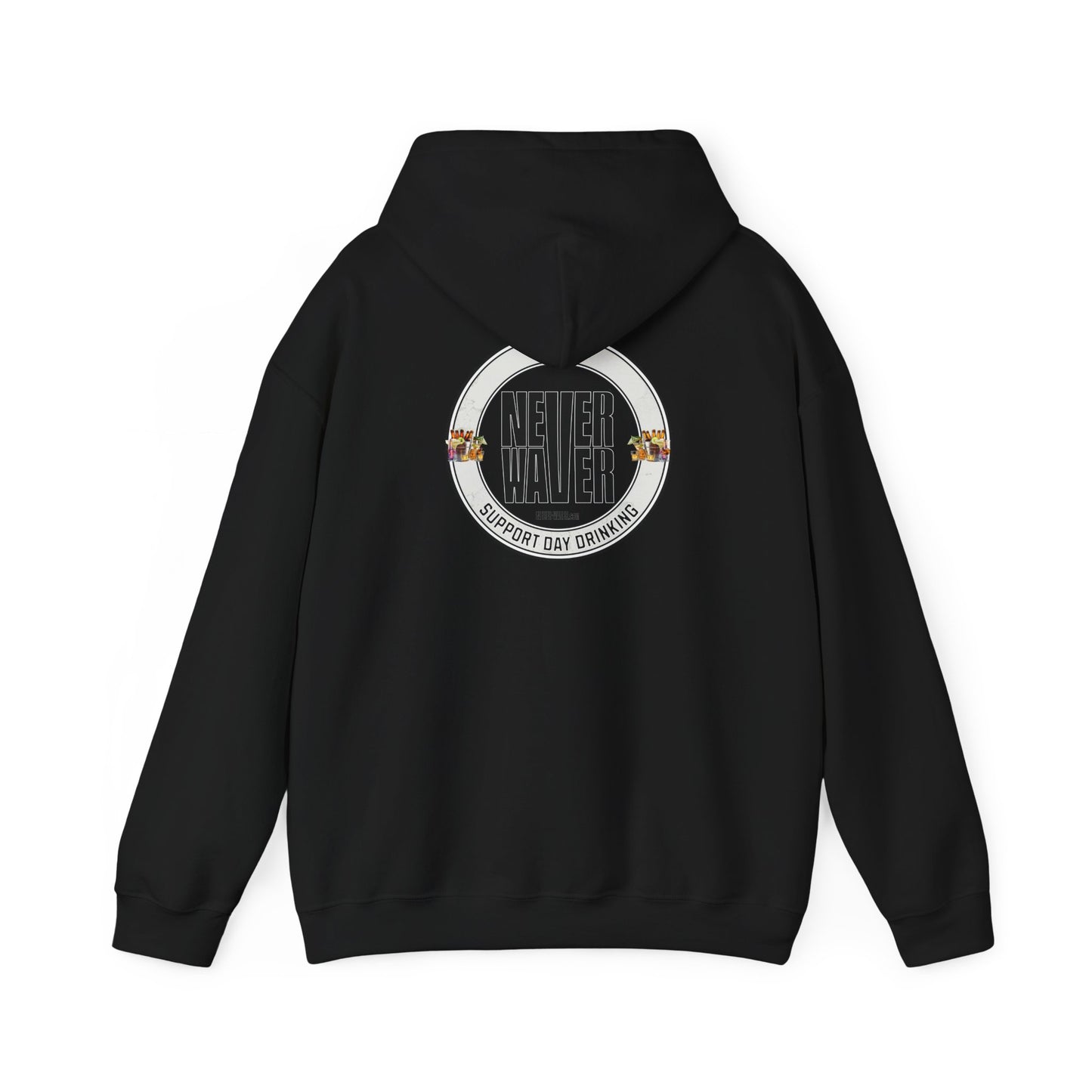 Support Day Drinking Never Waver  Unisex Heavy Blend™ Hooded Sweatshirt - Never Waver