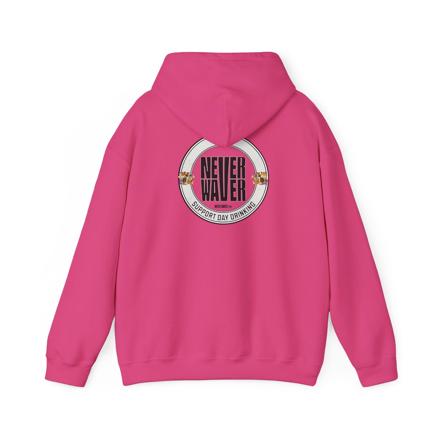 Support Day Drinking Never Waver  Unisex Heavy Blend™ Hooded Sweatshirt - Never Waver