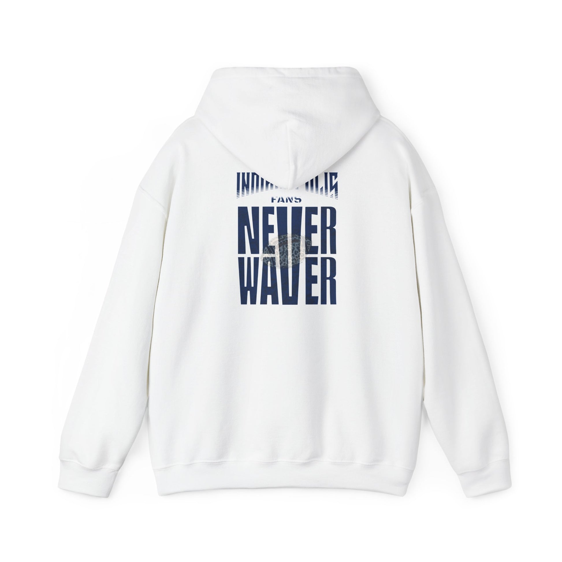 Unisex Heavy Blend™ 'Indianapolis Fans Never Waver' Hoodie - Inspirational Apparel for Everyday Comfort - Never Waver