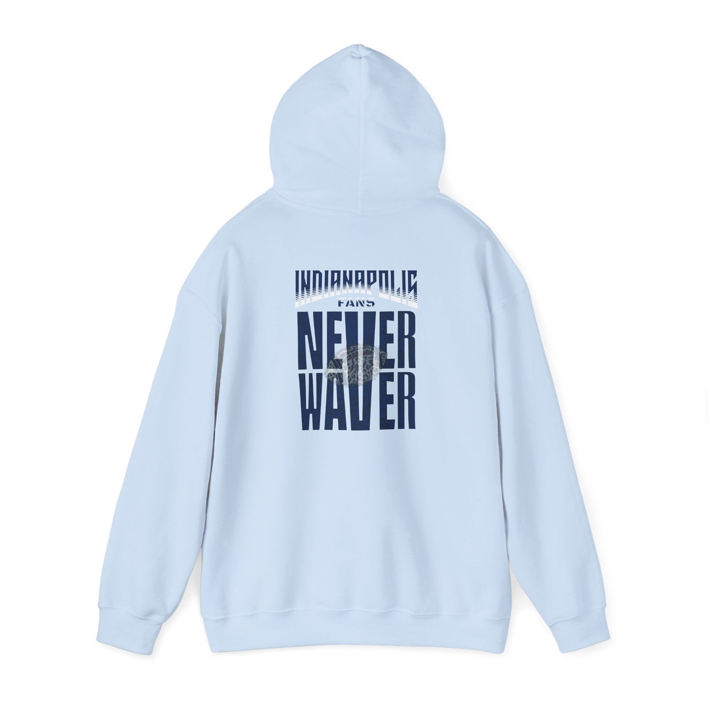 Unisex Heavy Blend™ 'Indianapolis Fans Never Waver' Hoodie - Inspirational Apparel for Everyday Comfort - Never Waver