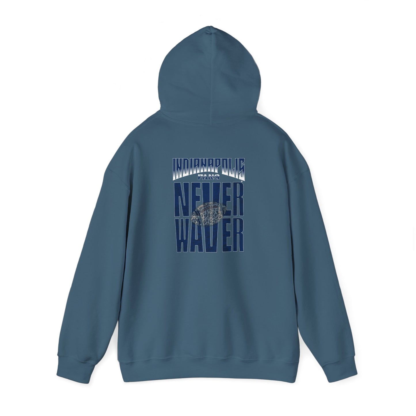 Unisex Heavy Blend™ 'Indianapolis Fans Never Waver' Hoodie - Inspirational Apparel for Everyday Comfort - Never Waver