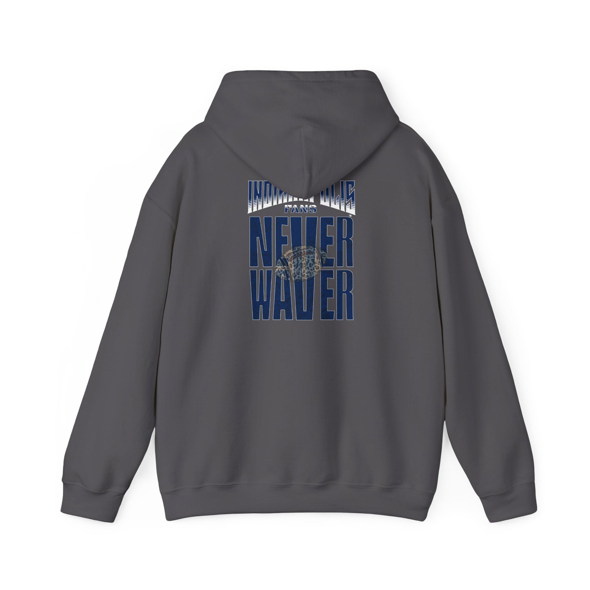 Unisex Heavy Blend™ 'Indianapolis Fans Never Waver' Hoodie - Inspirational Apparel for Everyday Comfort - Never Waver