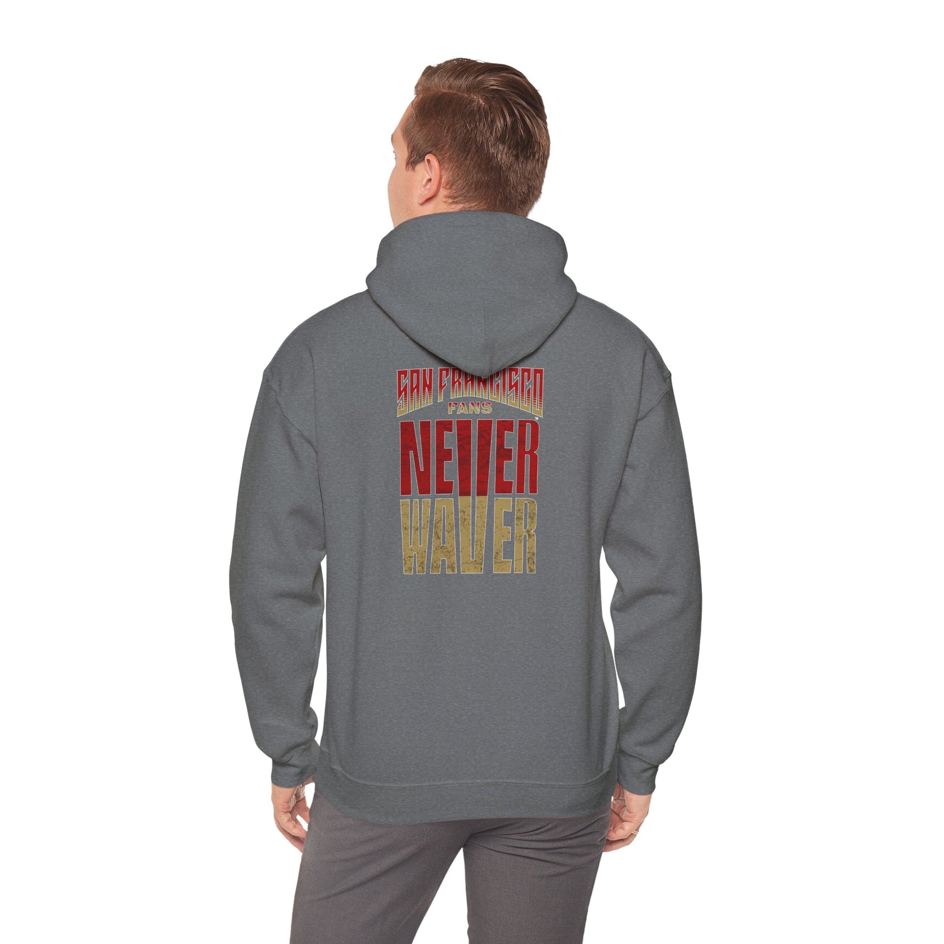 Never Waver Unisex Hoodie - San Francisco Fans Sweatshirt - Never Waver