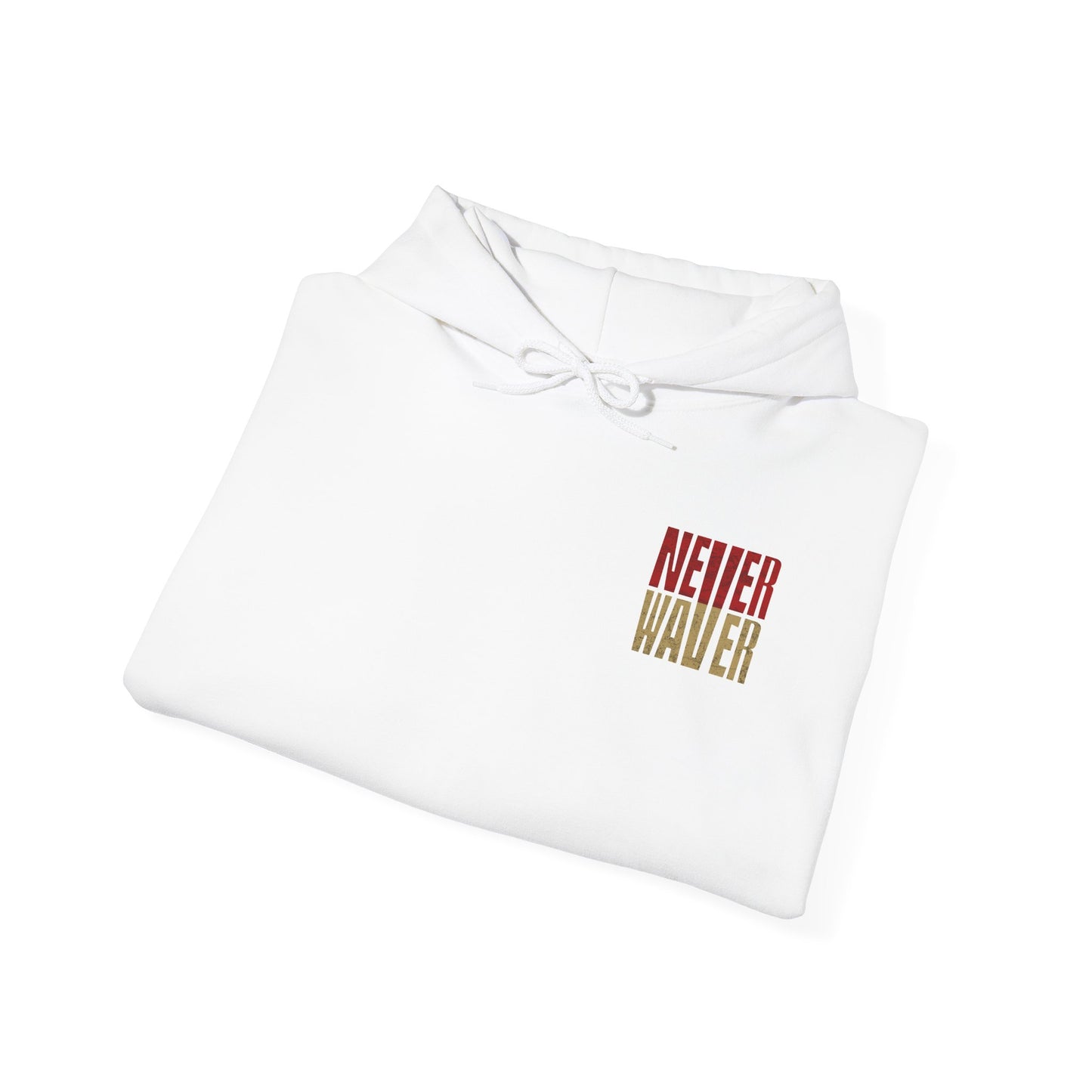 Never Waver Unisex Hoodie - San Francisco Fans Sweatshirt - Never Waver