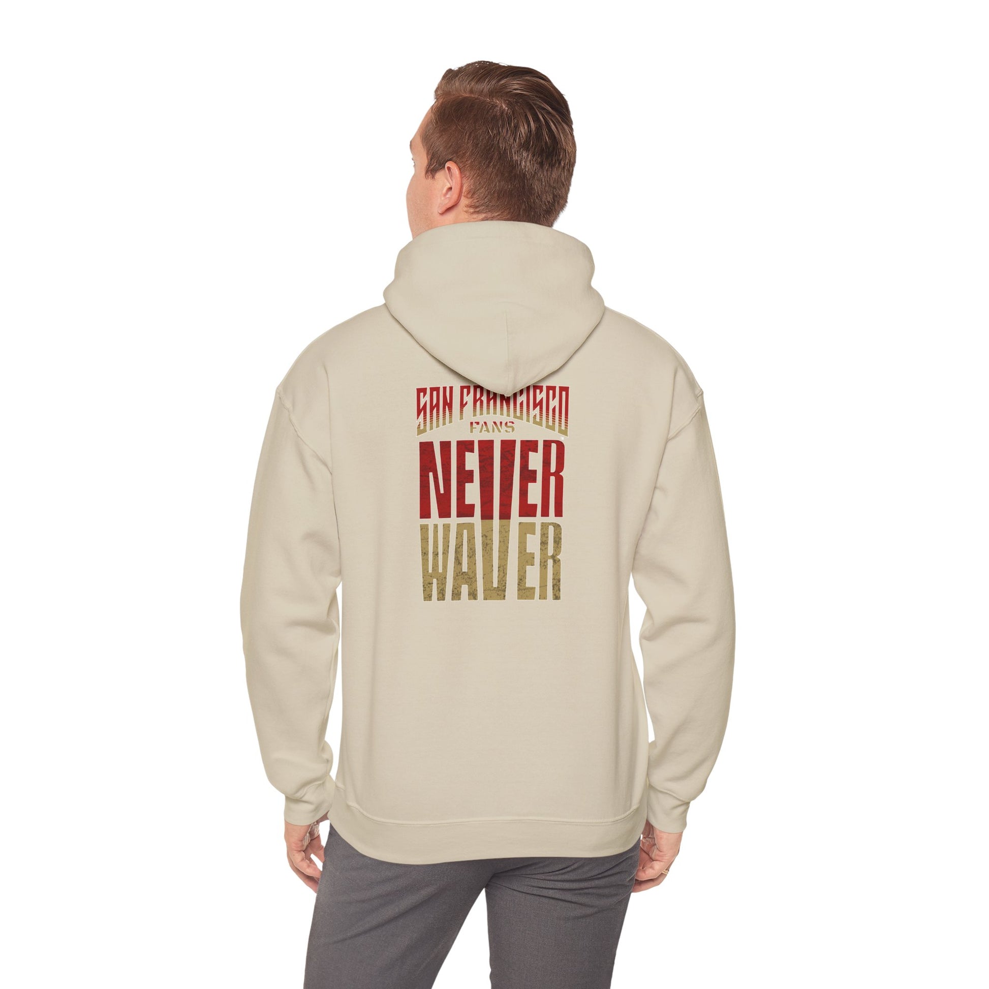 Never Waver Unisex Hoodie - San Francisco Fans Sweatshirt - Never Waver