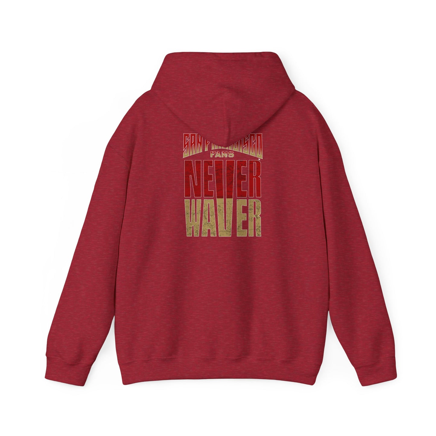 Never Waver Unisex Hoodie - San Francisco Fans Sweatshirt - Never Waver
