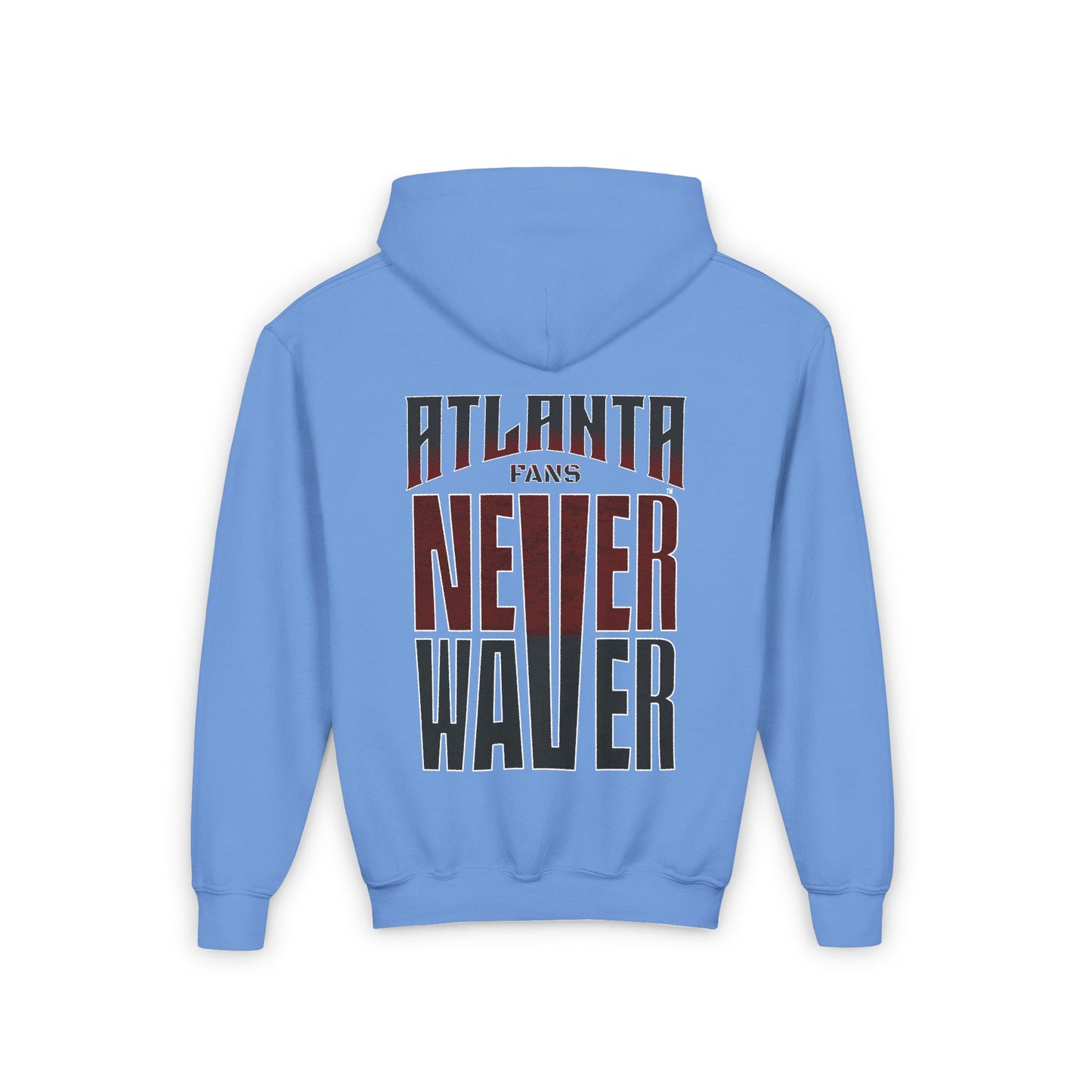 Atlanta Fans Never Waver Youth Heavy Blend Hooded Sweatshirt - Never Waver