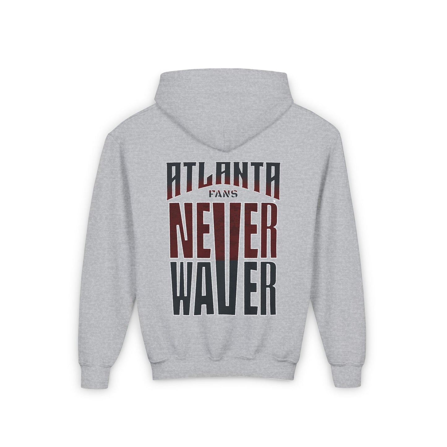 Atlanta Fans Never Waver Youth Heavy Blend Hooded Sweatshirt - Never Waver