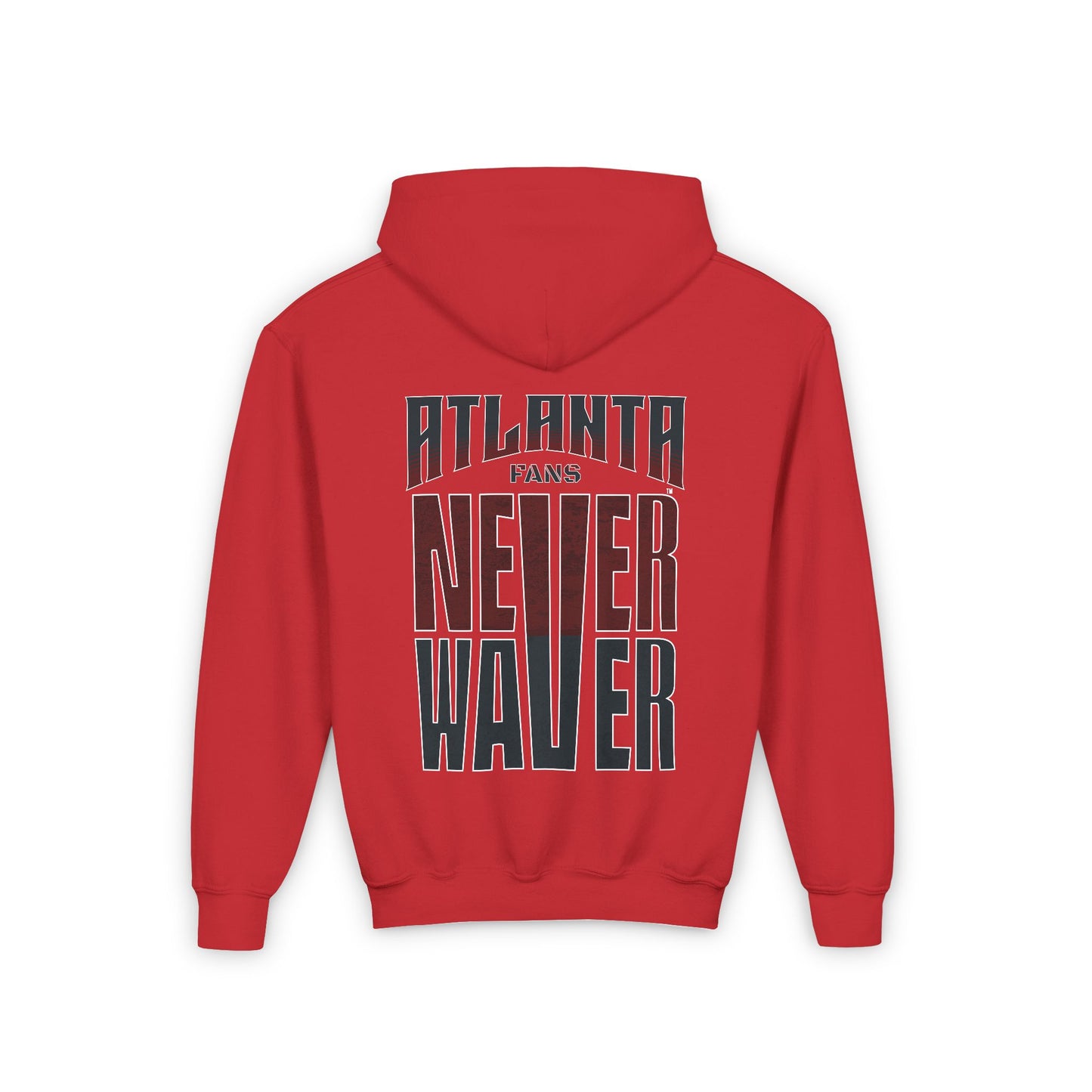 Atlanta Fans Never Waver Youth Heavy Blend Hooded Sweatshirt - Never Waver