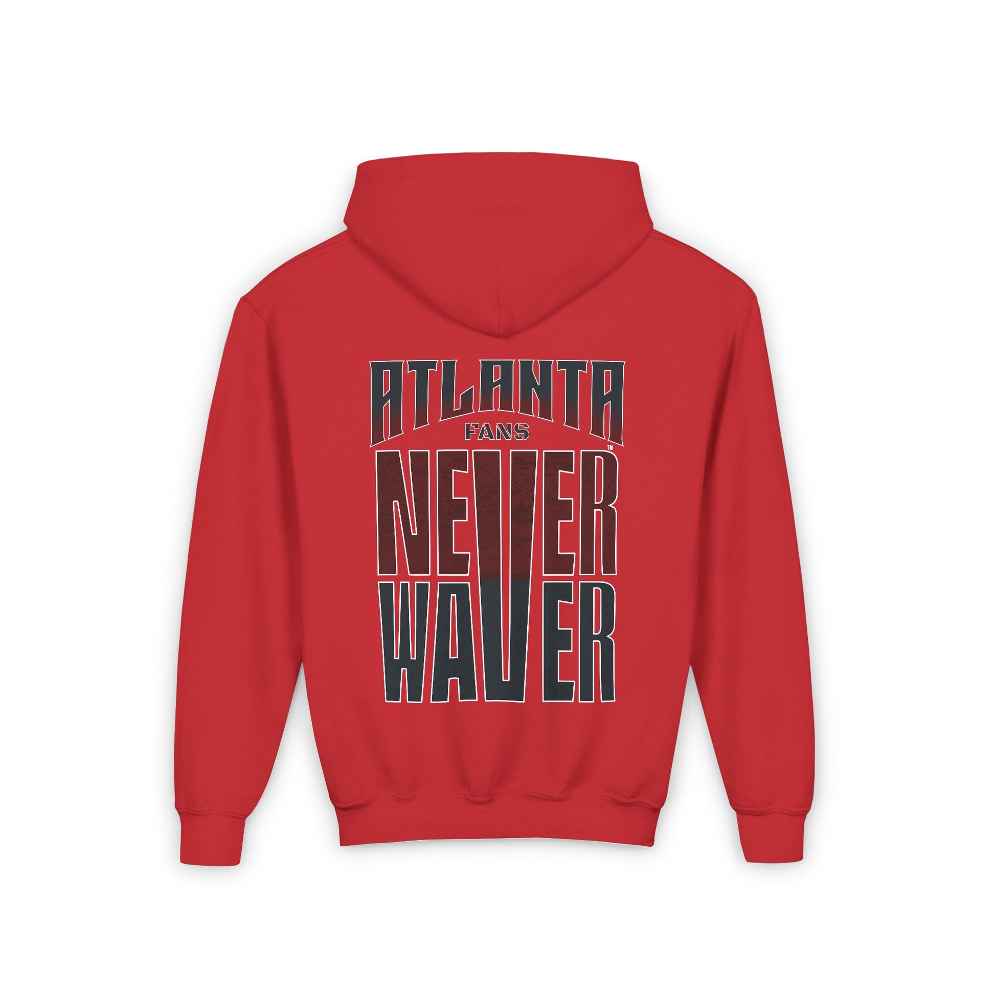 Atlanta Fans Never Waver Youth Heavy Blend Hooded Sweatshirt - Never Waver
