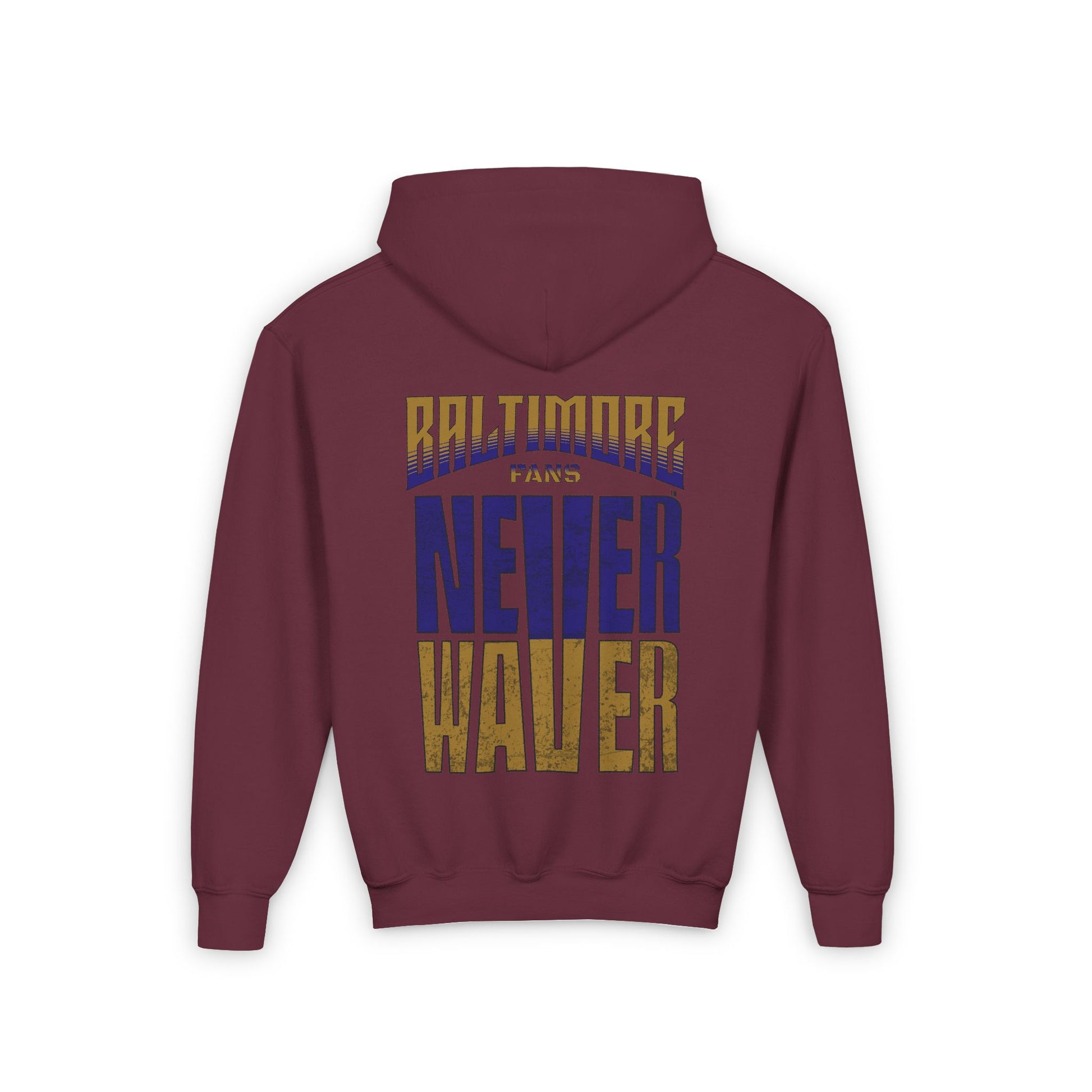 Baltimore Fans Never Waver Youth Heavy Blend Hooded Sweatshirt - Never Waver