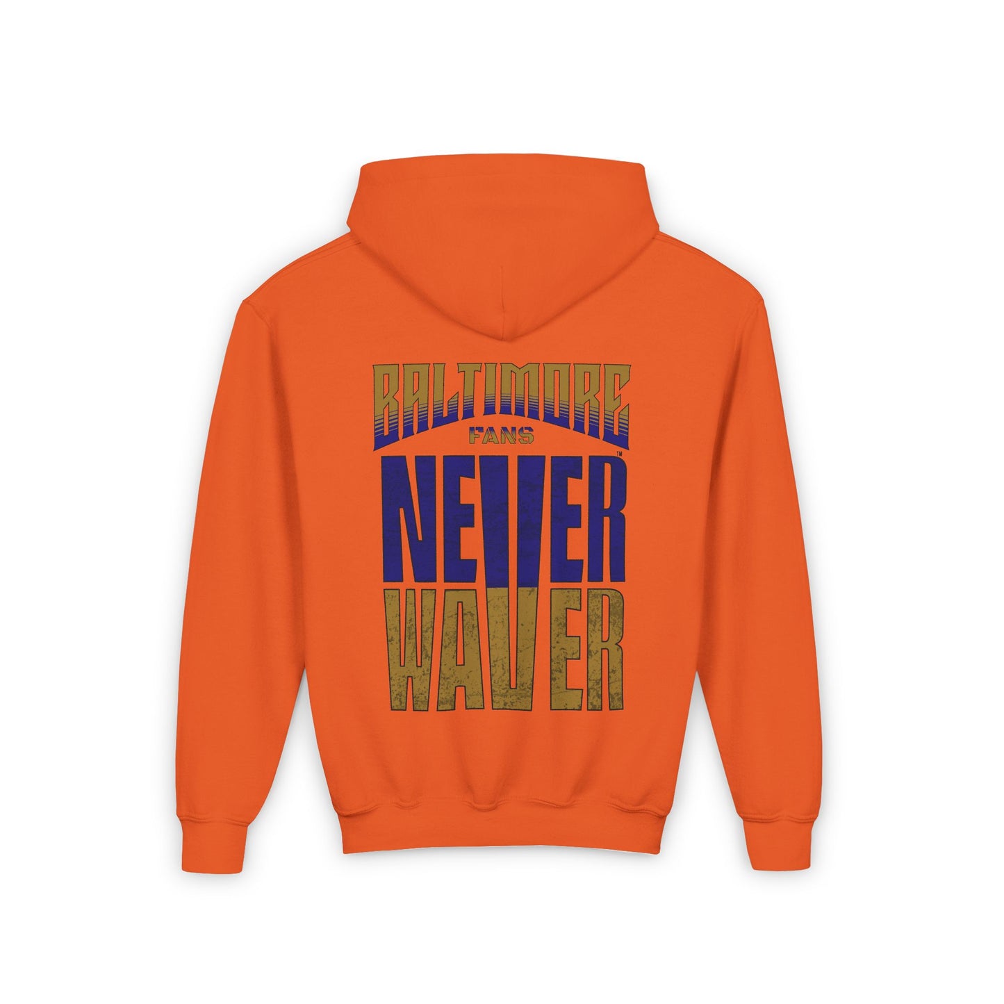 Baltimore Fans Never Waver Youth Heavy Blend Hooded Sweatshirt - Never Waver