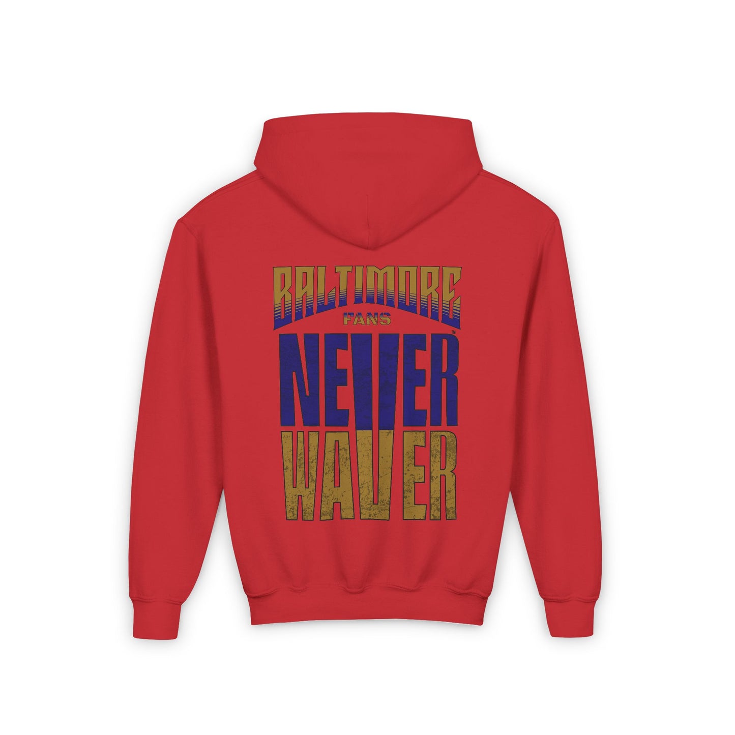 Baltimore Fans Never Waver Youth Heavy Blend Hooded Sweatshirt - Never Waver