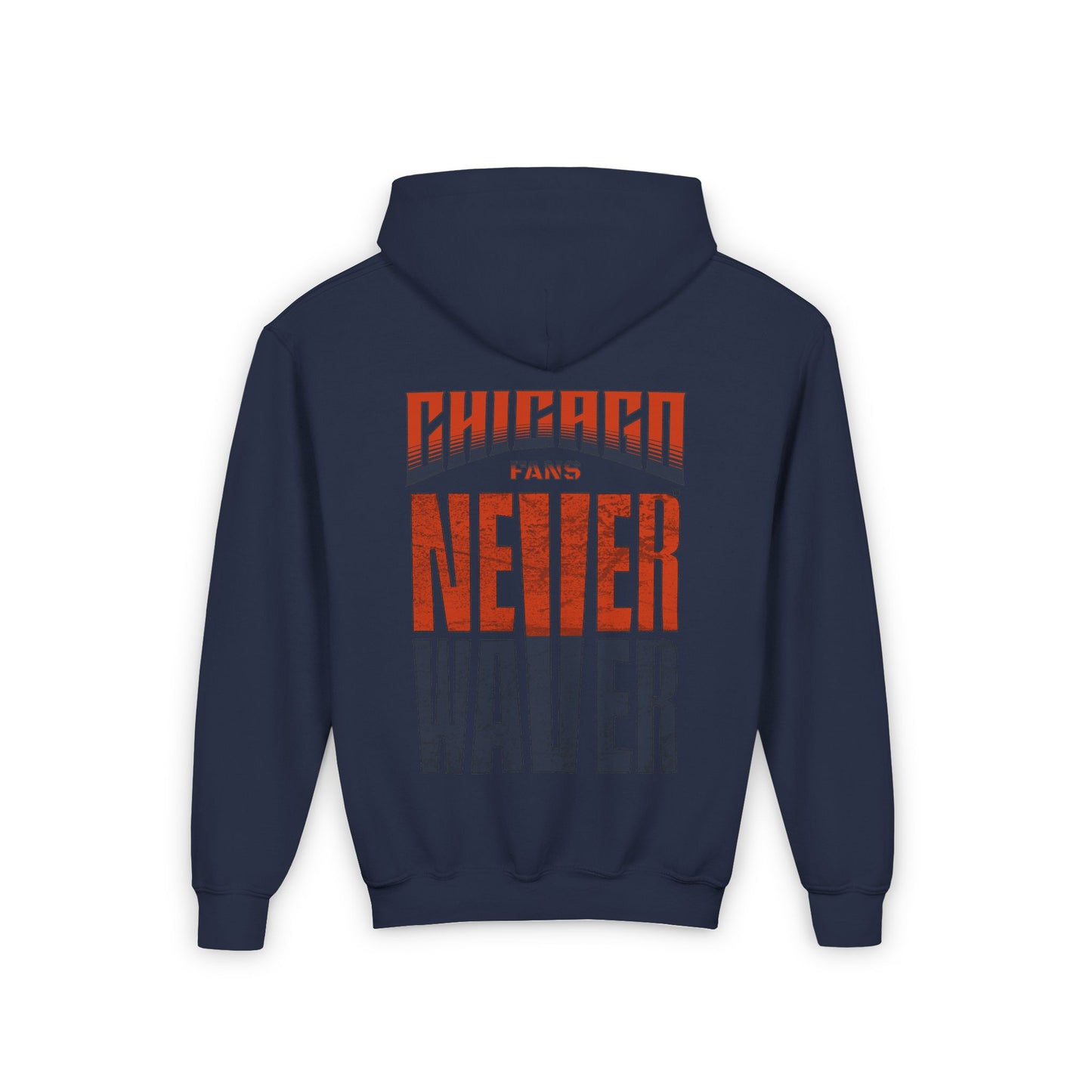 Chicago Fans Never Waver Youth Heavy Blend Hooded Sweatshirt - Never Waver