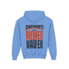 Cincinnati Fans Never Waver Youth Heavy Blend Hooded Sweatshirt - Never Waver