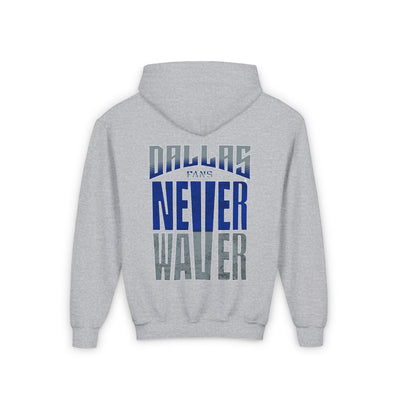 Dallas Fans Never Waver Youth Heavy Blend Hooded Sweatshirt - Never Waver
