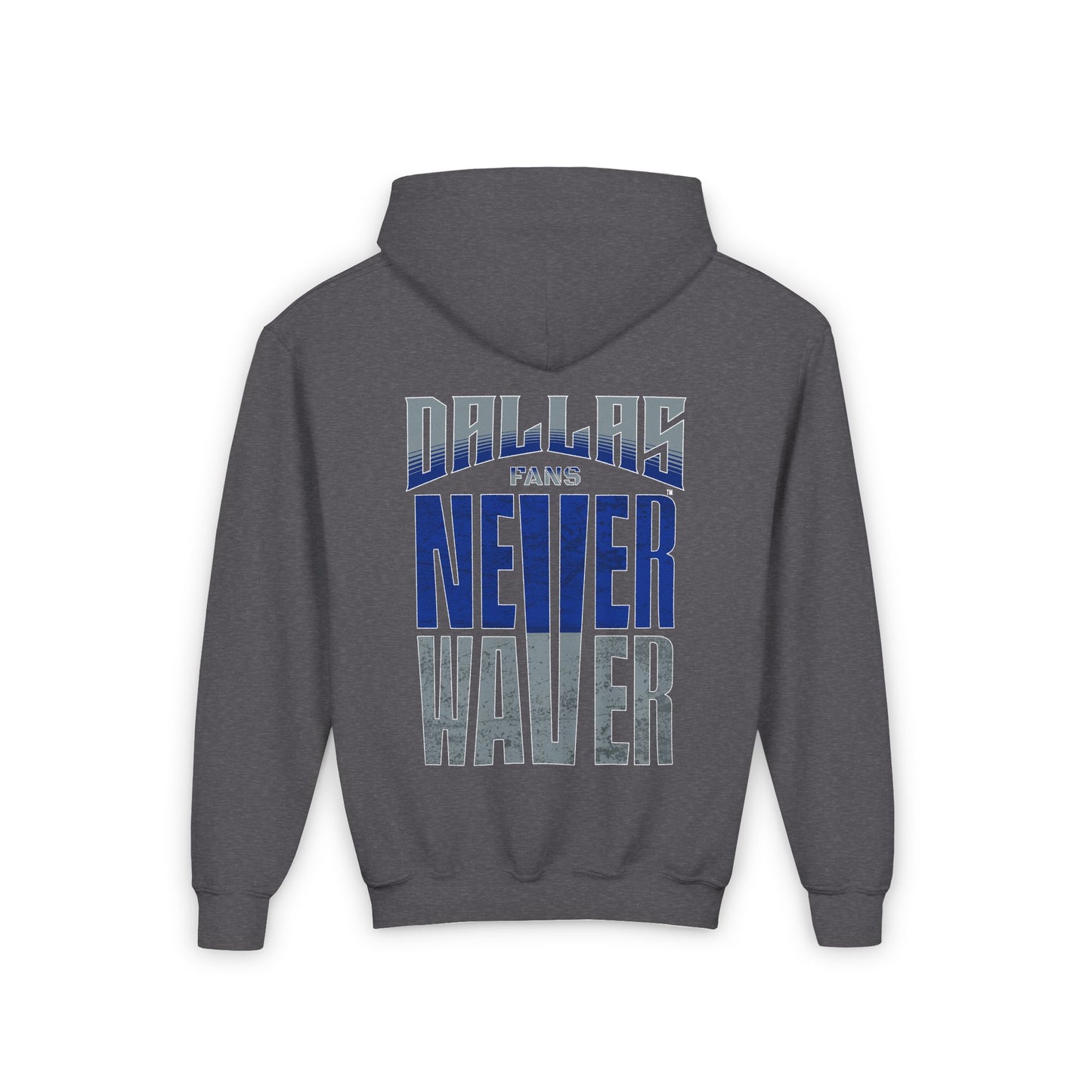 Dallas Fans Never Waver Youth Heavy Blend Hooded Sweatshirt - Never Waver