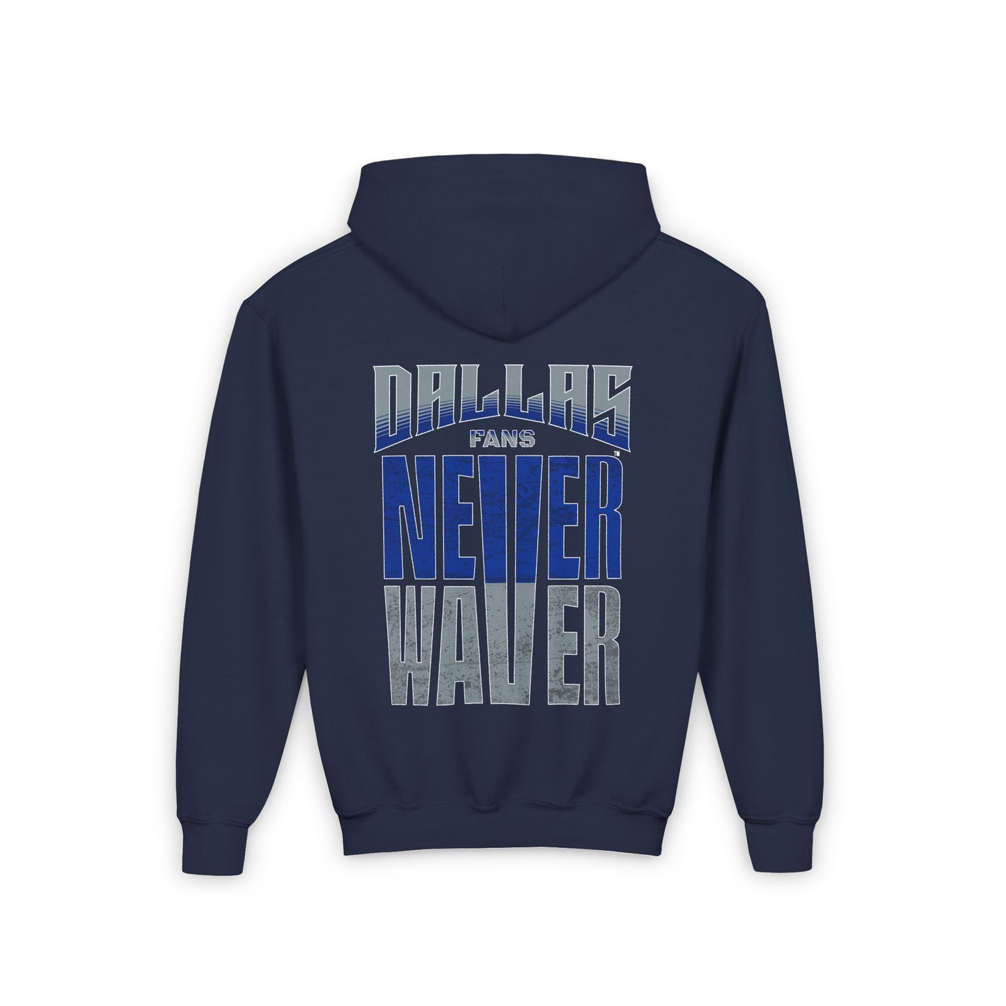 Dallas Fans Never Waver Youth Heavy Blend Hooded Sweatshirt - Never Waver