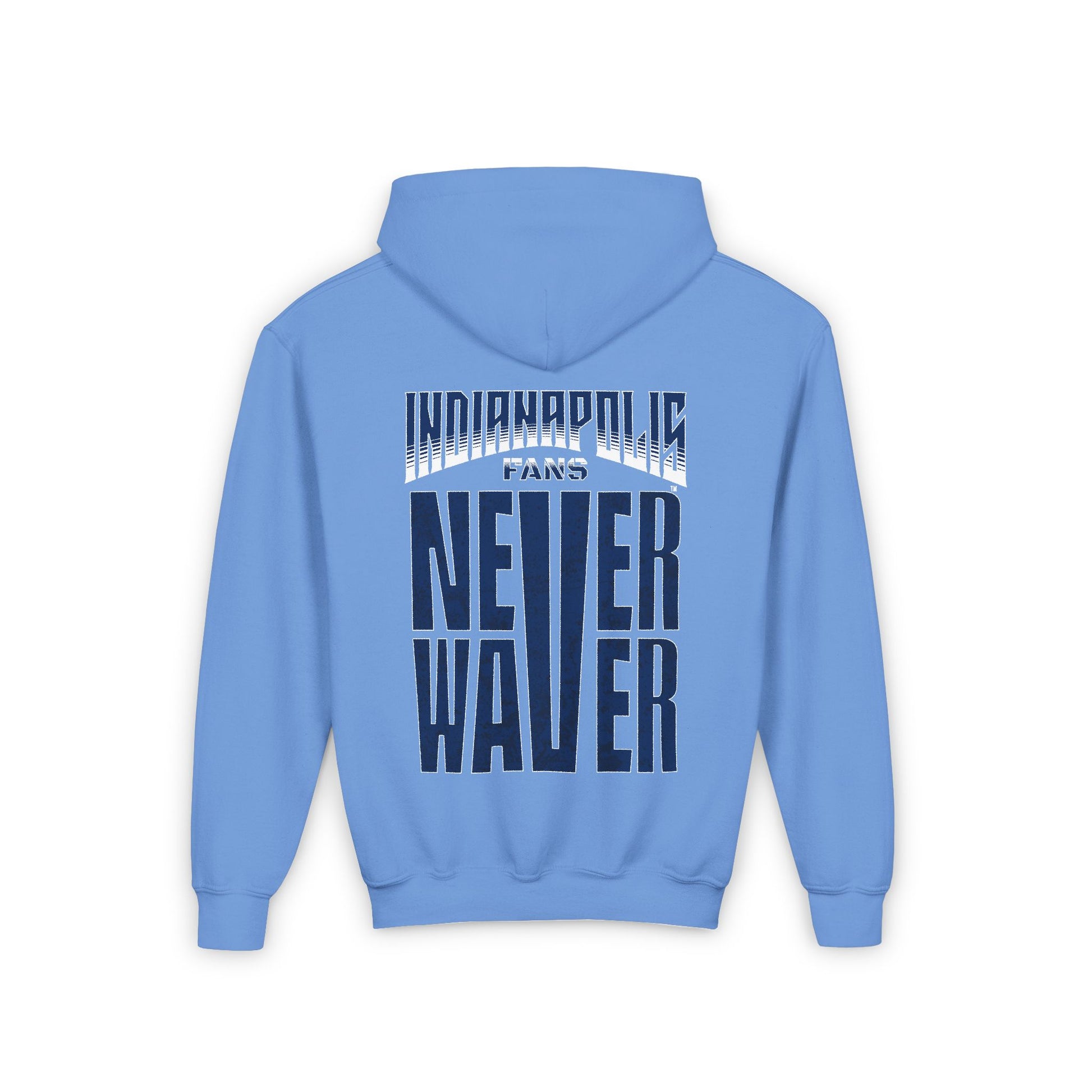 Indianapolis Fans Never Waver Youth Heavy Blend Hooded Sweatshirt - Never Waver