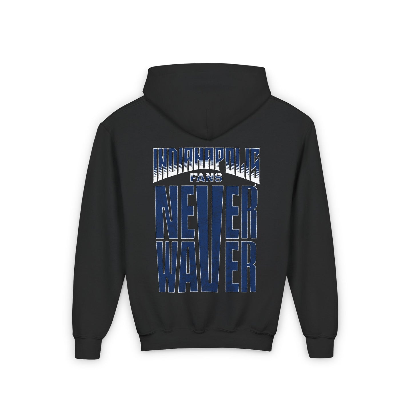 Indianapolis Fans Never Waver Youth Heavy Blend Hooded Sweatshirt - Never Waver