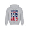 New England Fans Never Waver Youth Heavy Blend Hooded Sweatshirt - Never Waver