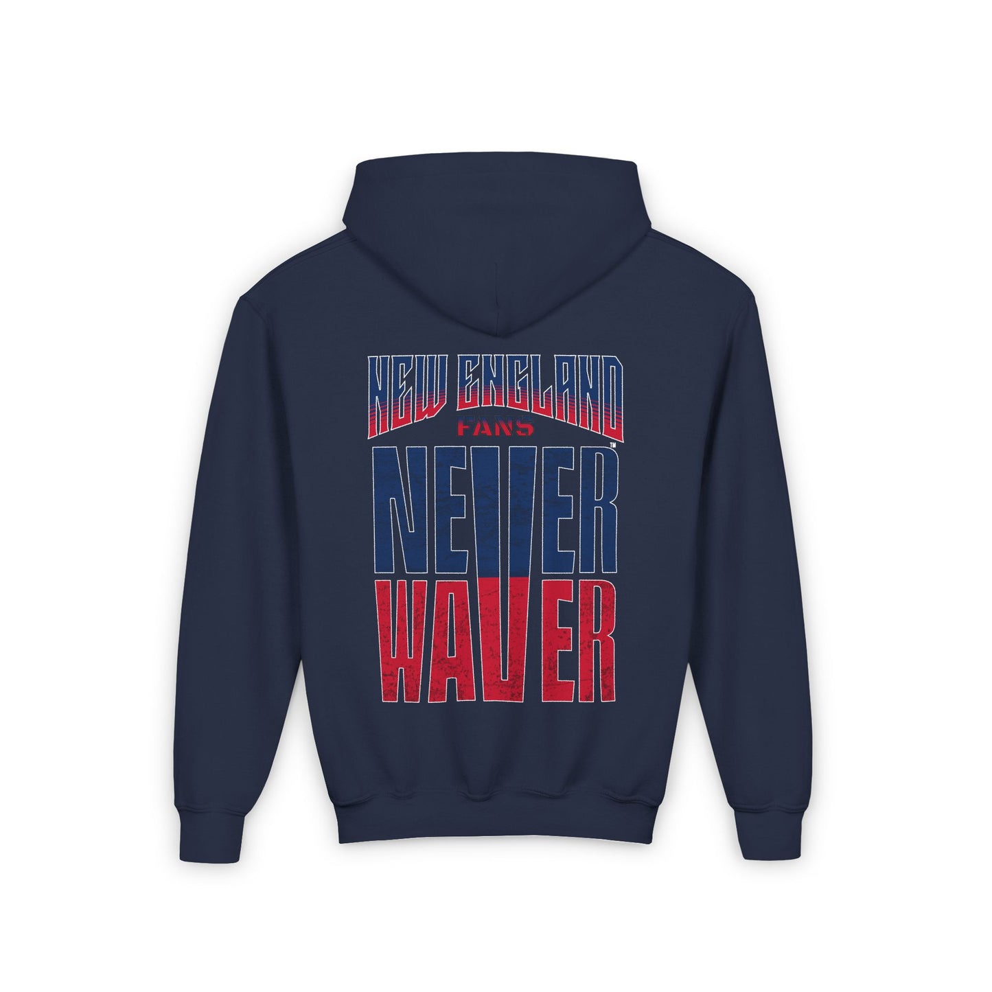 New England Fans Never Waver Youth Heavy Blend Hooded Sweatshirt - Never Waver