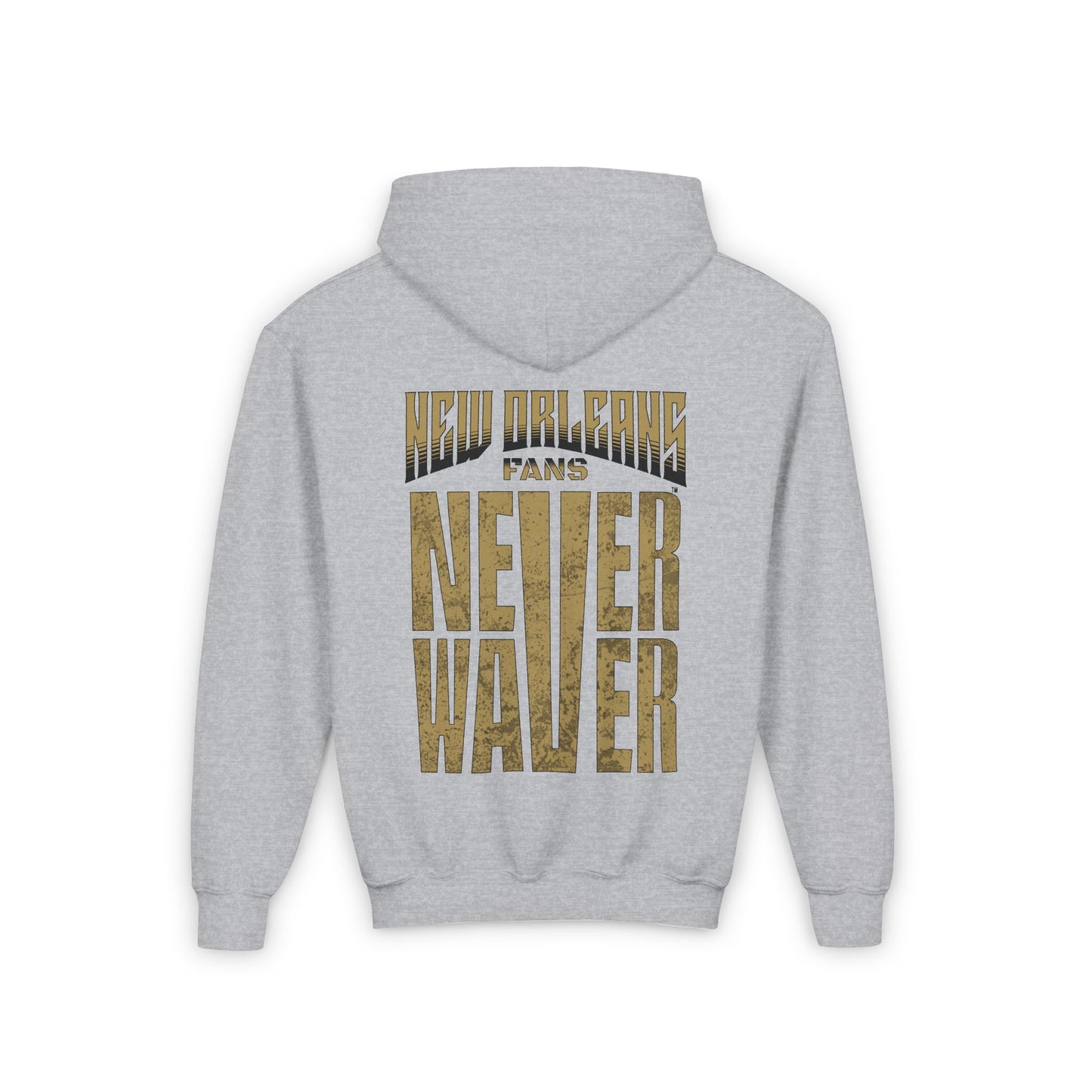 New Orleans Fans Never Waver Youth Heavy Blend Hooded Sweatshirt - Never Waver