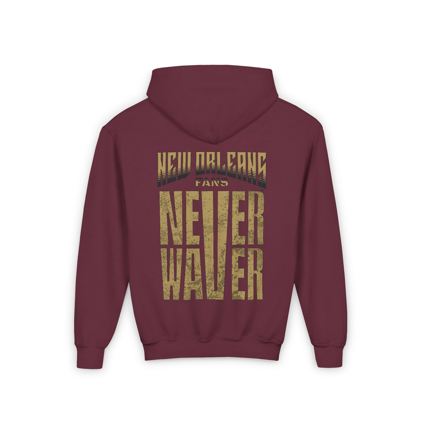 New Orleans Fans Never Waver Youth Heavy Blend Hooded Sweatshirt - Never Waver